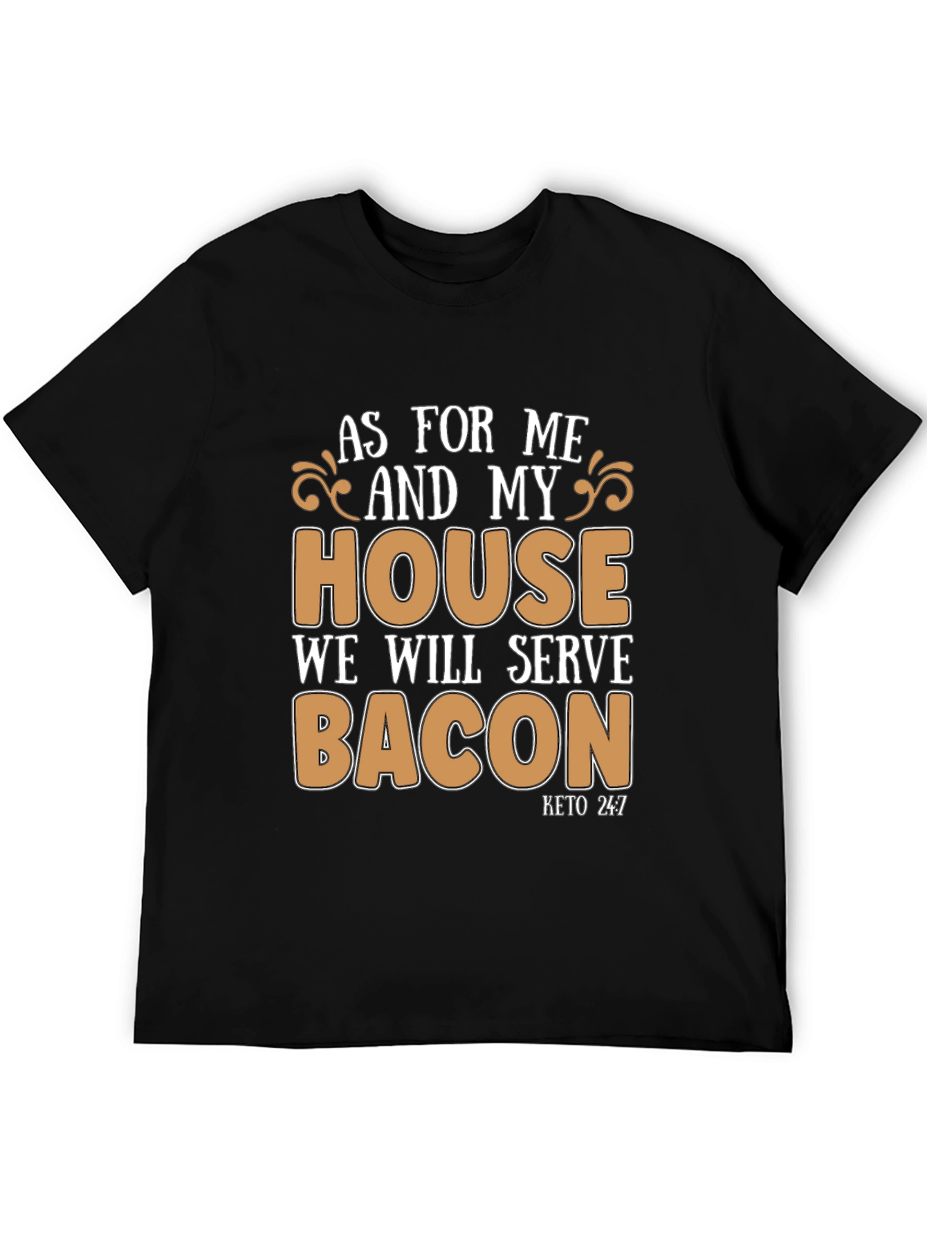 Black As for Me and My House, We Will Serve Bacon T-Shirt view 5