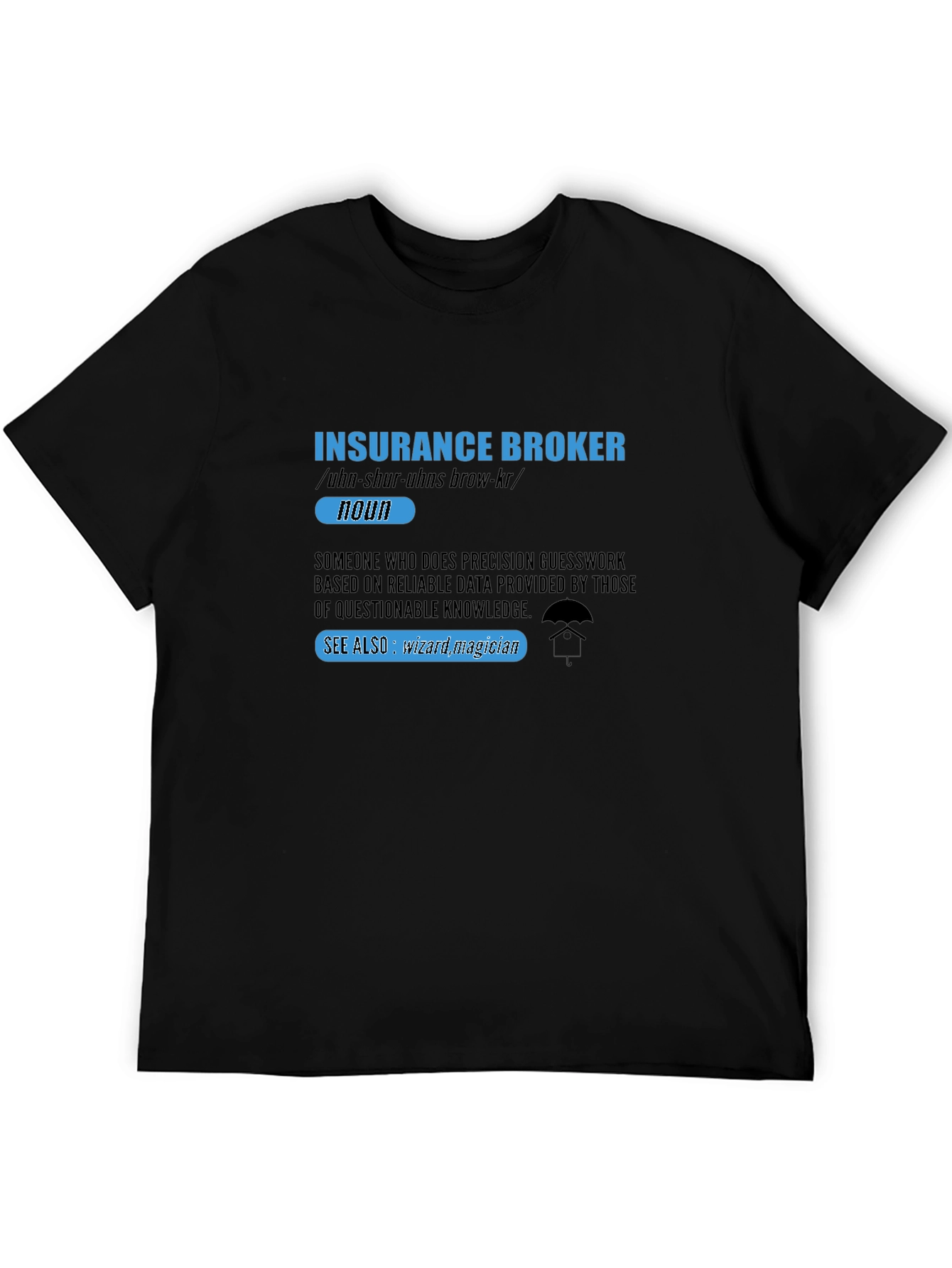 Black Insurance Broker Definition T-Shirt view 5