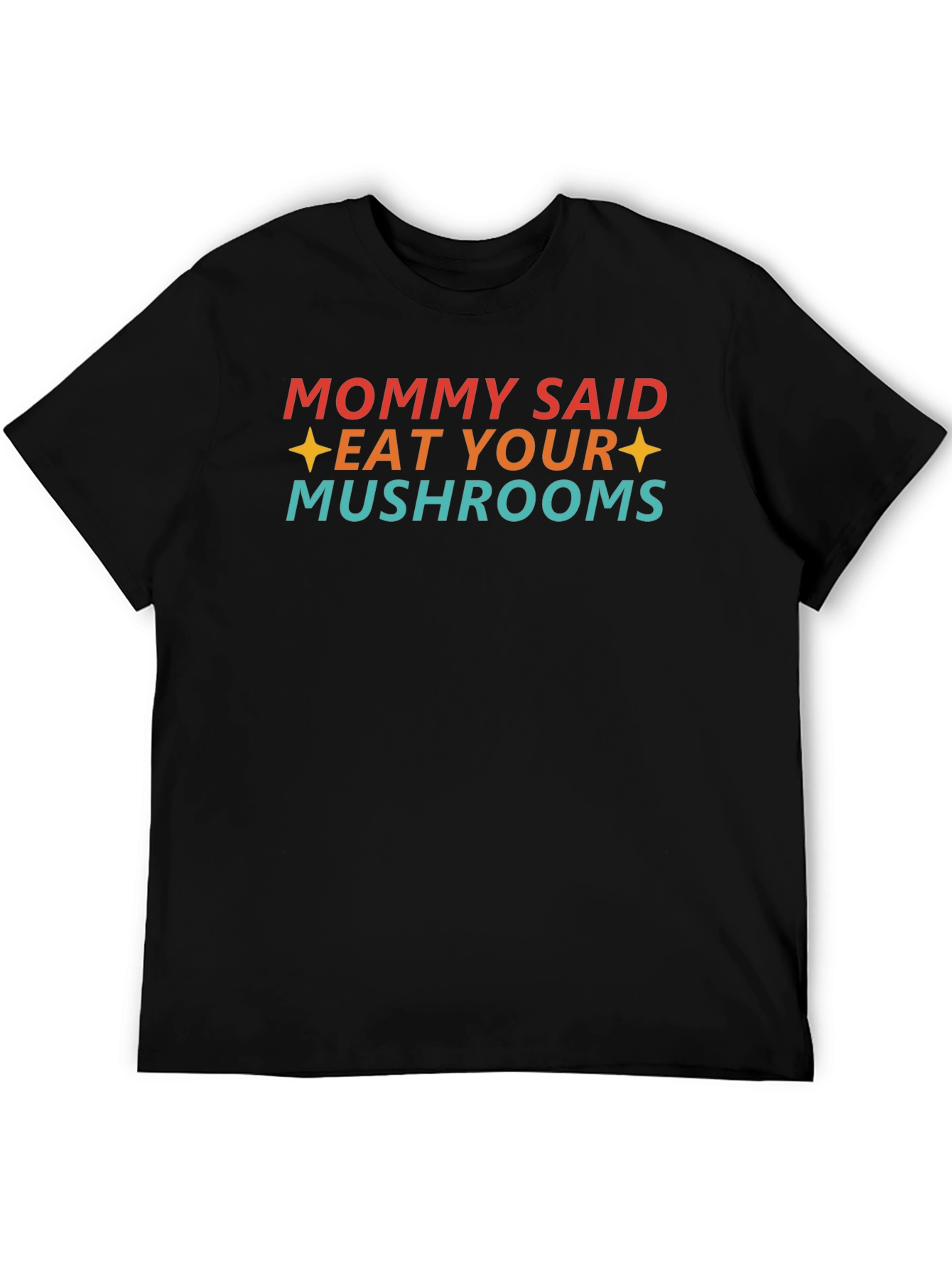 Black Eat Your Mushrooms Graphic T-Shirt view 5