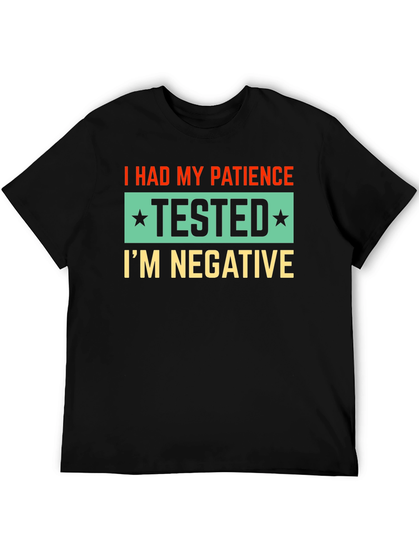 Black Patience Tested Negative Novelty T-Shirt view 5