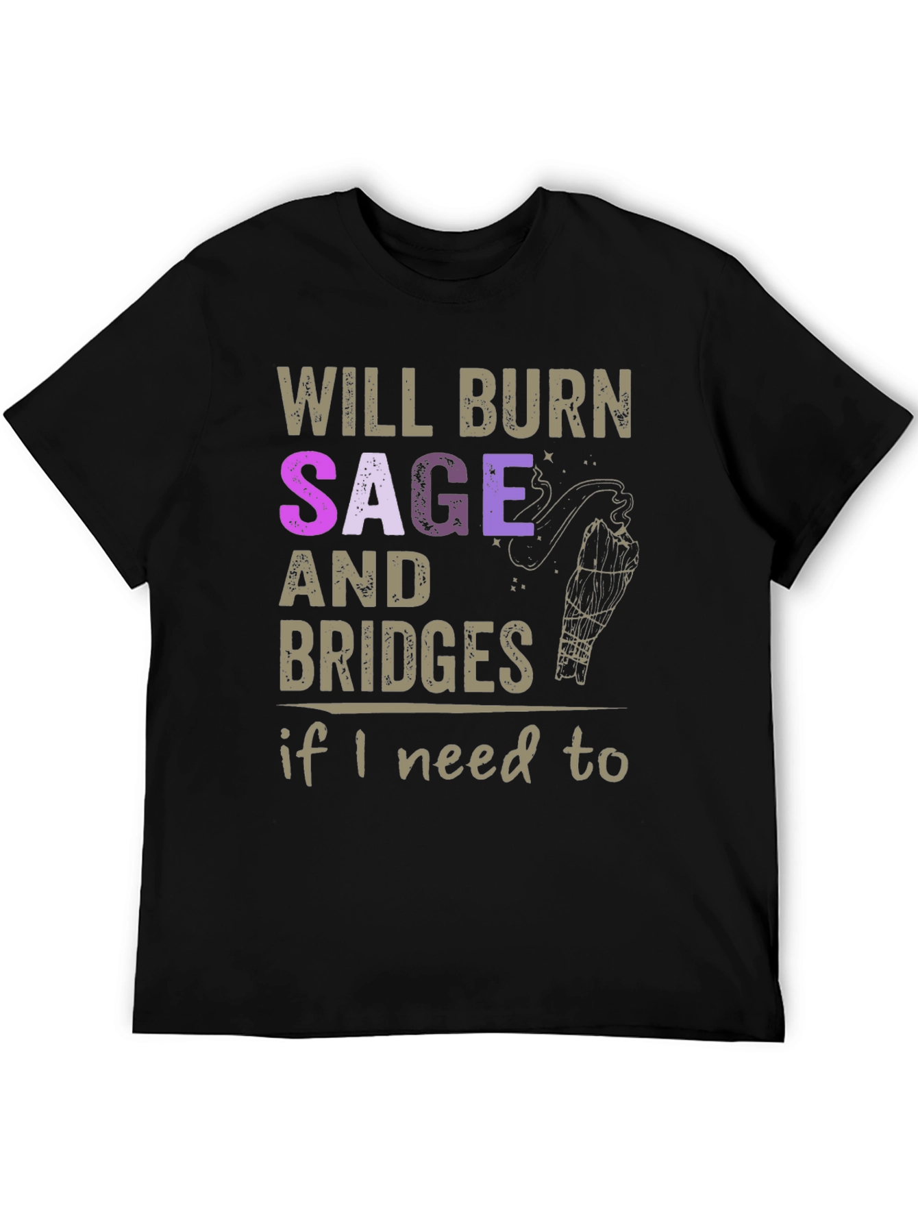 Black Will Burn Sage and Bridges T-Shirt view 5