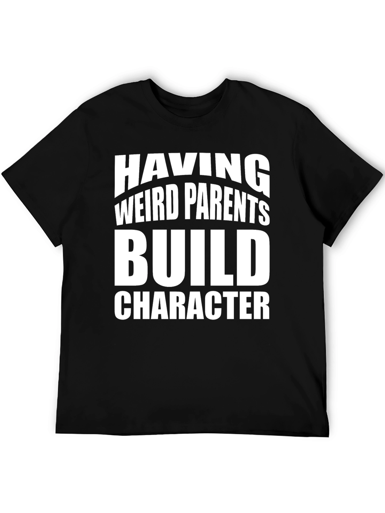 Black Weird Parents Build Character T-Shirt view 5