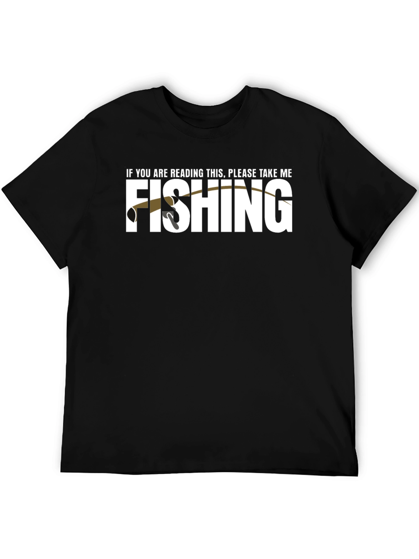 Black Funny Fishing T-Shirt - If You're Reading This, Take Me! view 5
