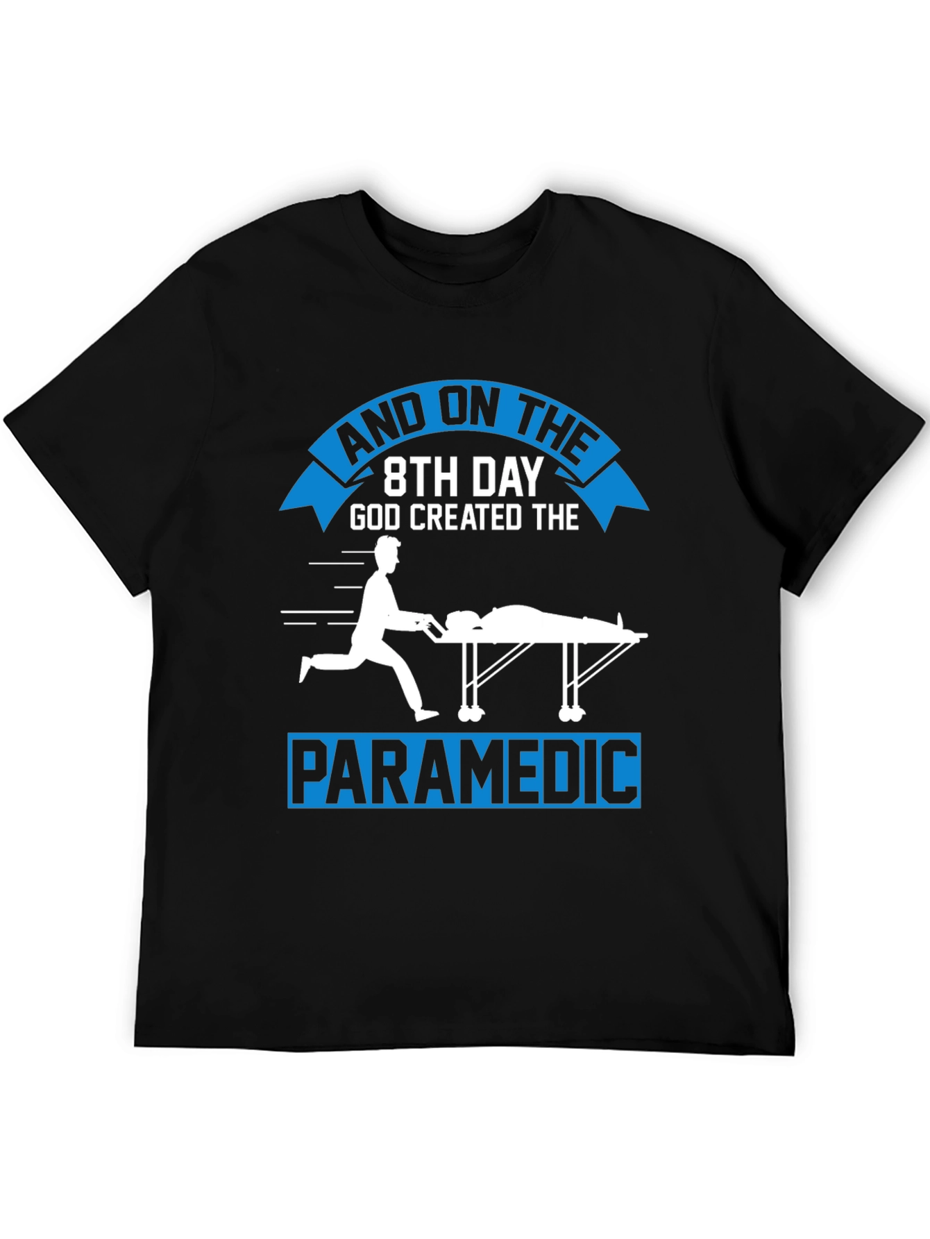 Black Paramedic Graphic Tee - "8th Day God Created" Design view 5