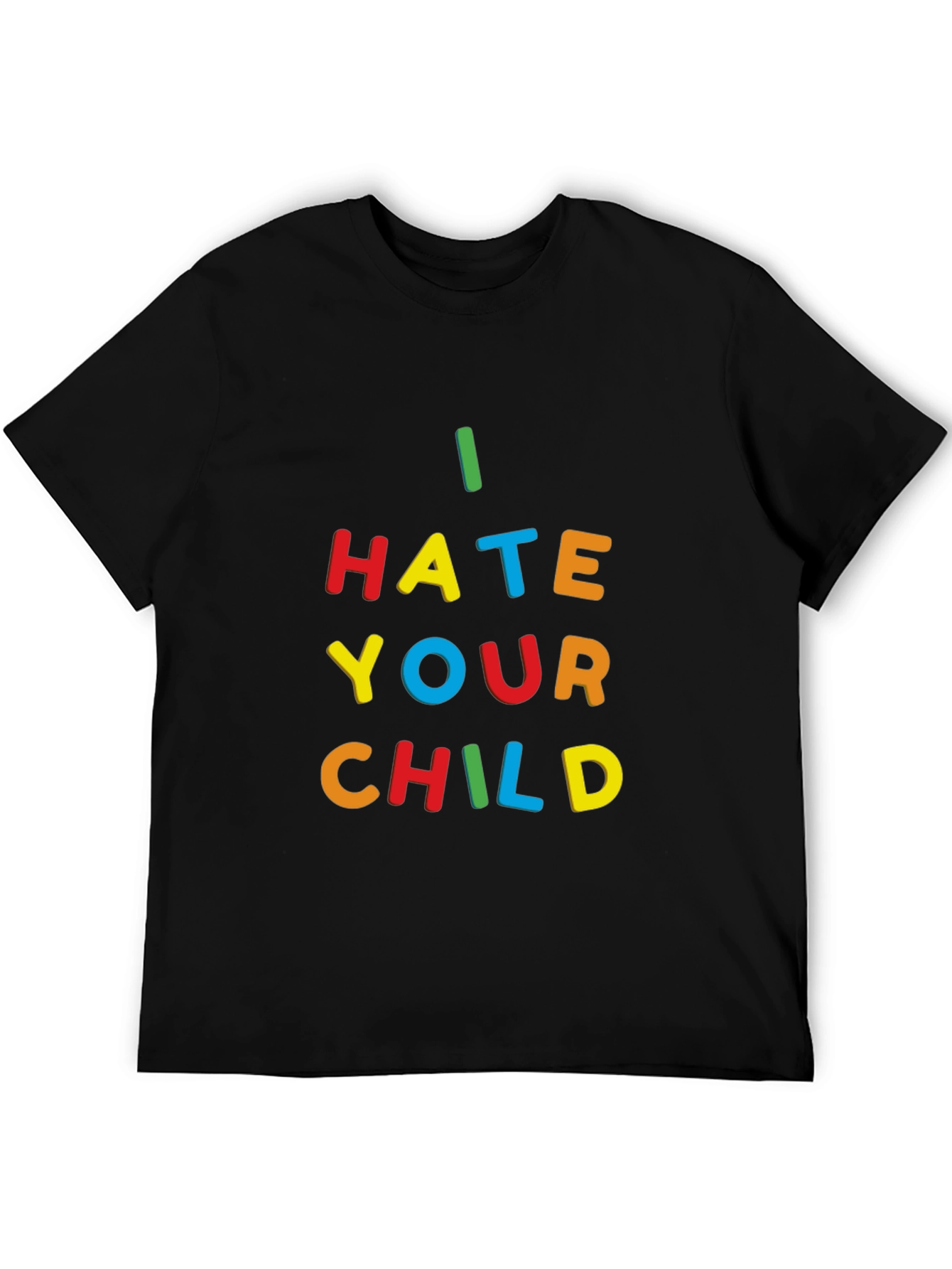 Black I Hate Your Child T-Shirt - Bold Statement Tee view 5