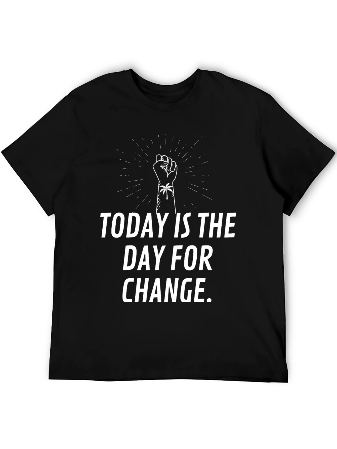 Black Today is the Day for Change T-Shirt view 5