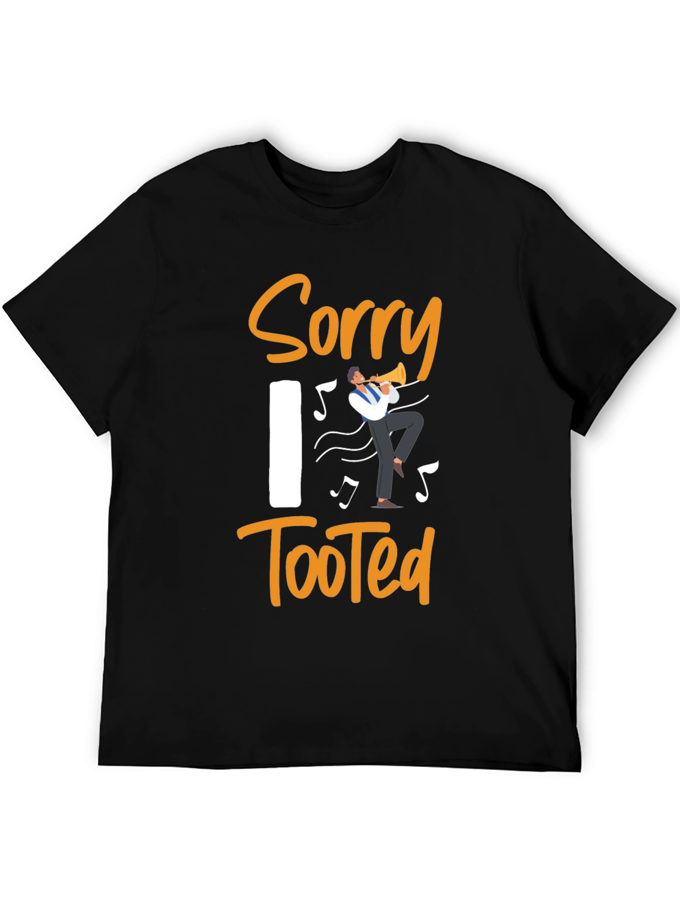 Black Sorry I Tooted Funny Musician T-Shirt view 5