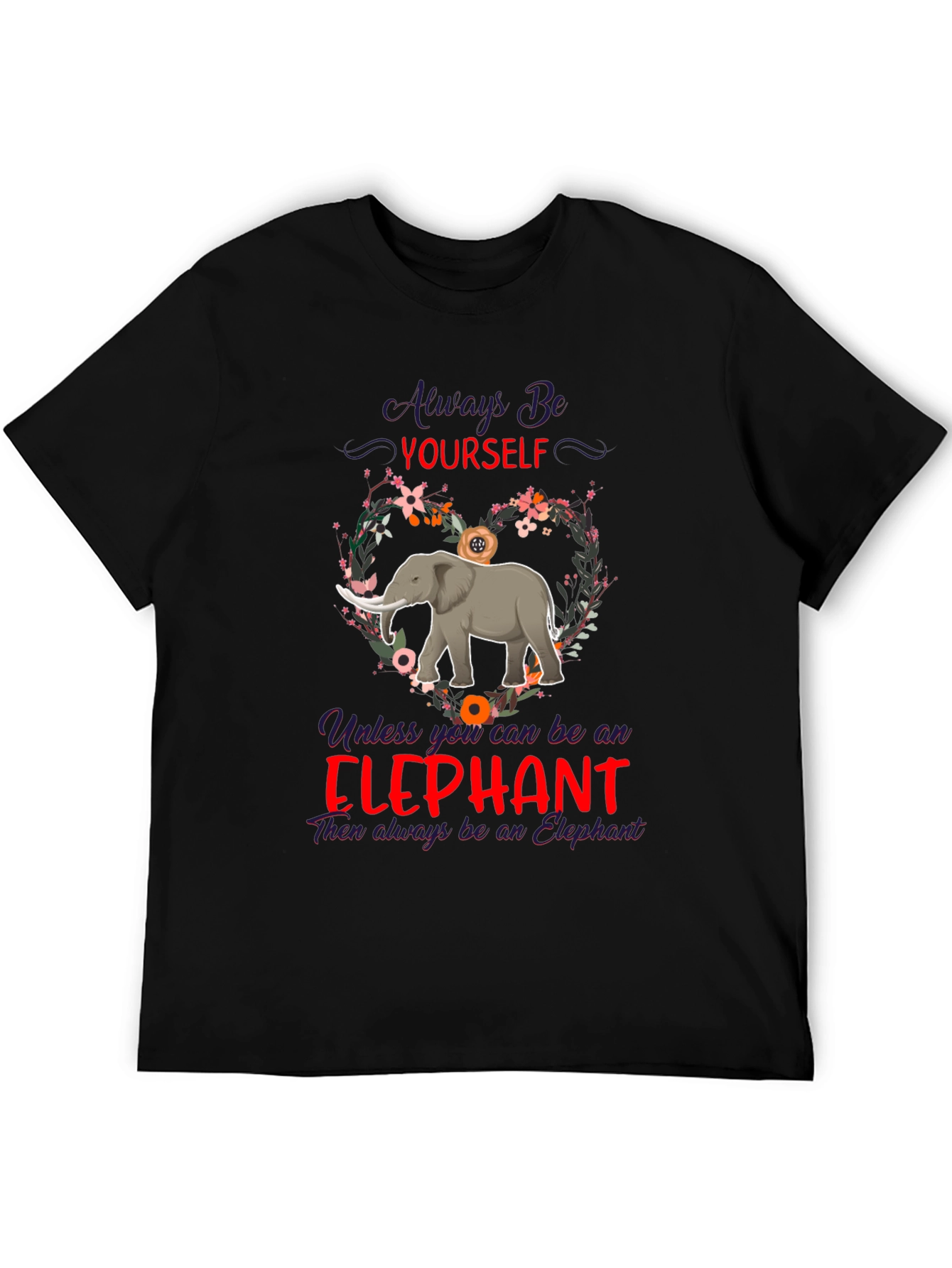 Black Always Be Yourself Elephant T-Shirt view 5