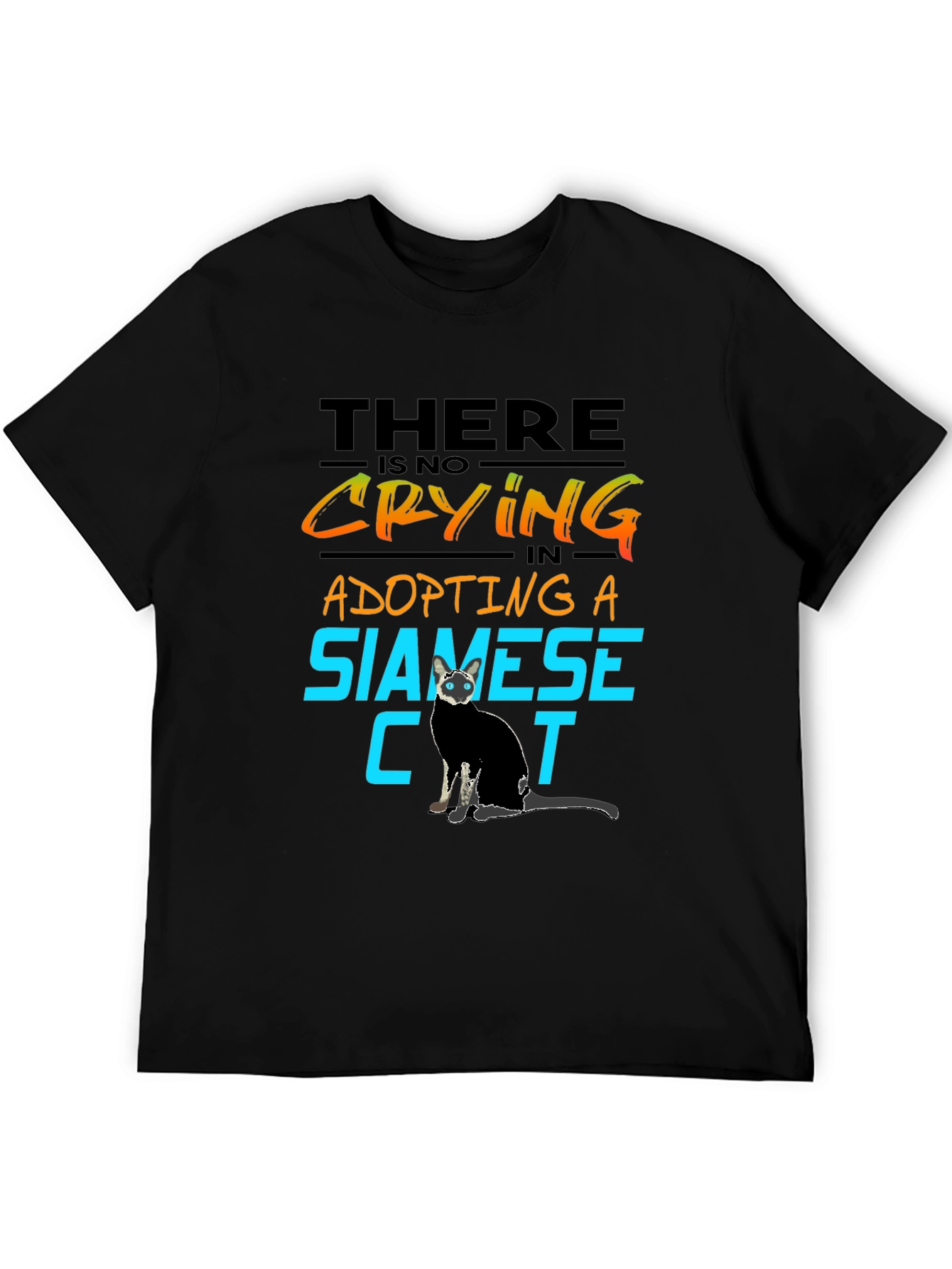 Black Siamese Cat Lover T-Shirt - No Crying in Adopting view 5