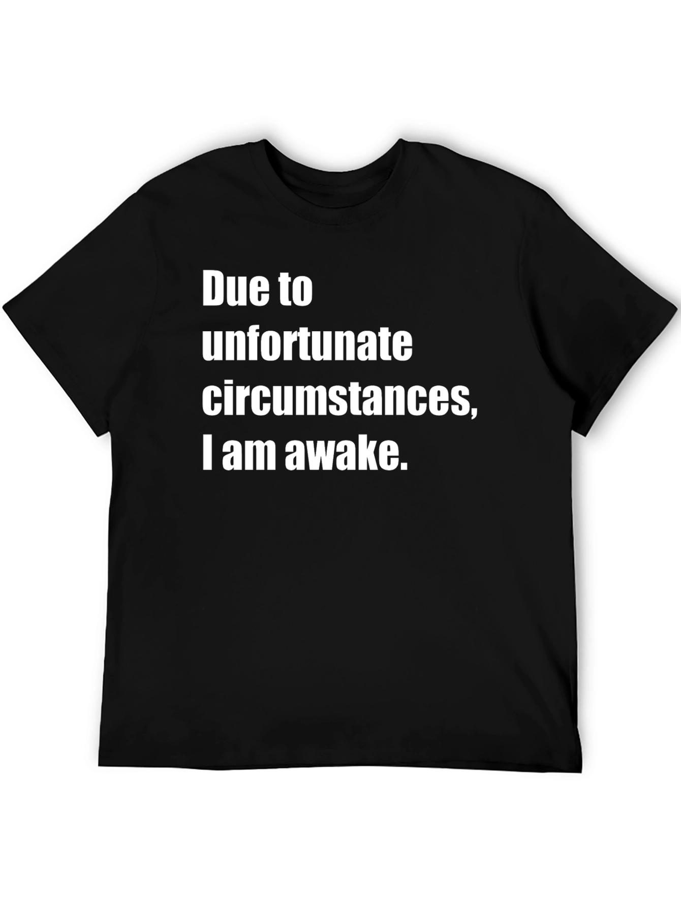 Black Unfortunate Circumstances Awake Graphic T-Shirt view 5