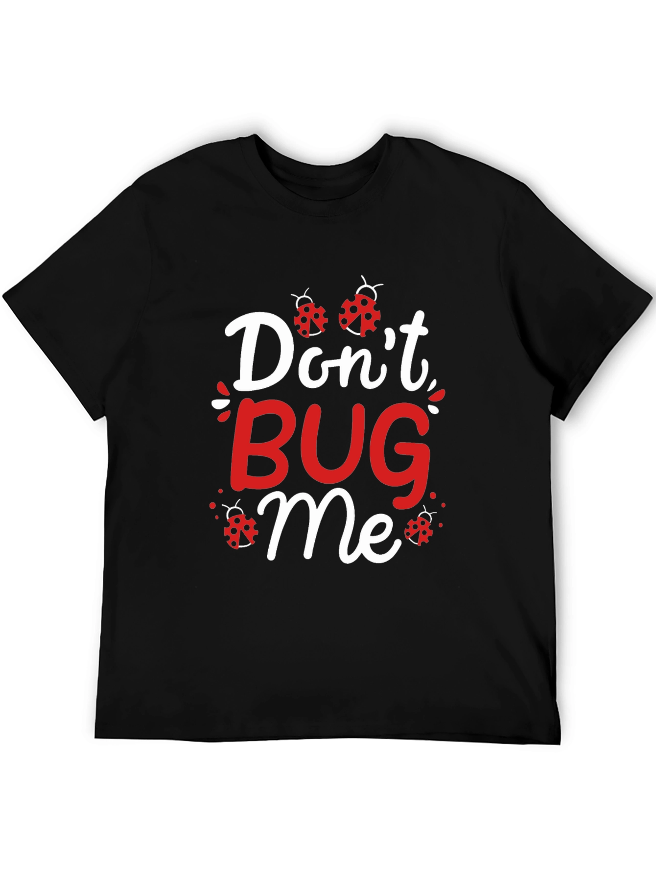 Black Don't Bug Me Ladybug Graphic T-Shirt view 5