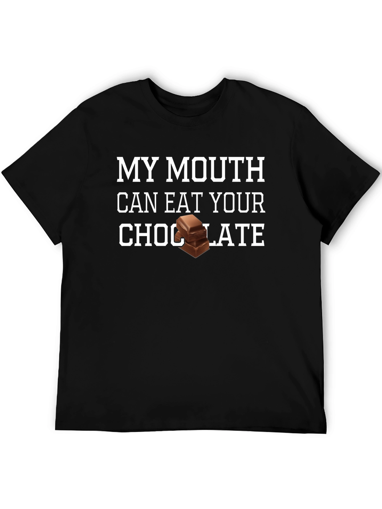 Black My Mouth Can Eat Your Chocolate T-Shirt view 5
