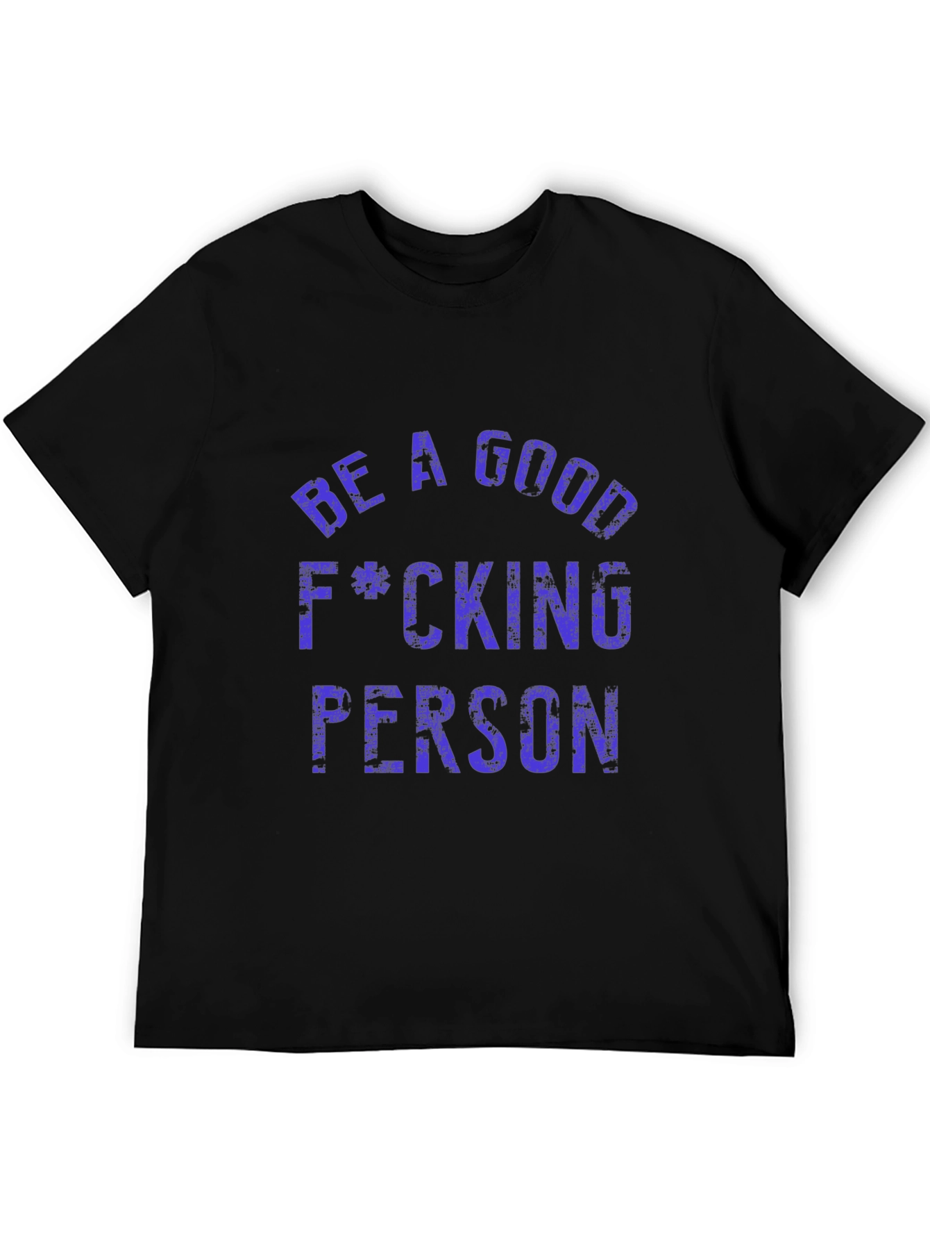 Black Be A Good F*cking Person Graphic Tee view 5