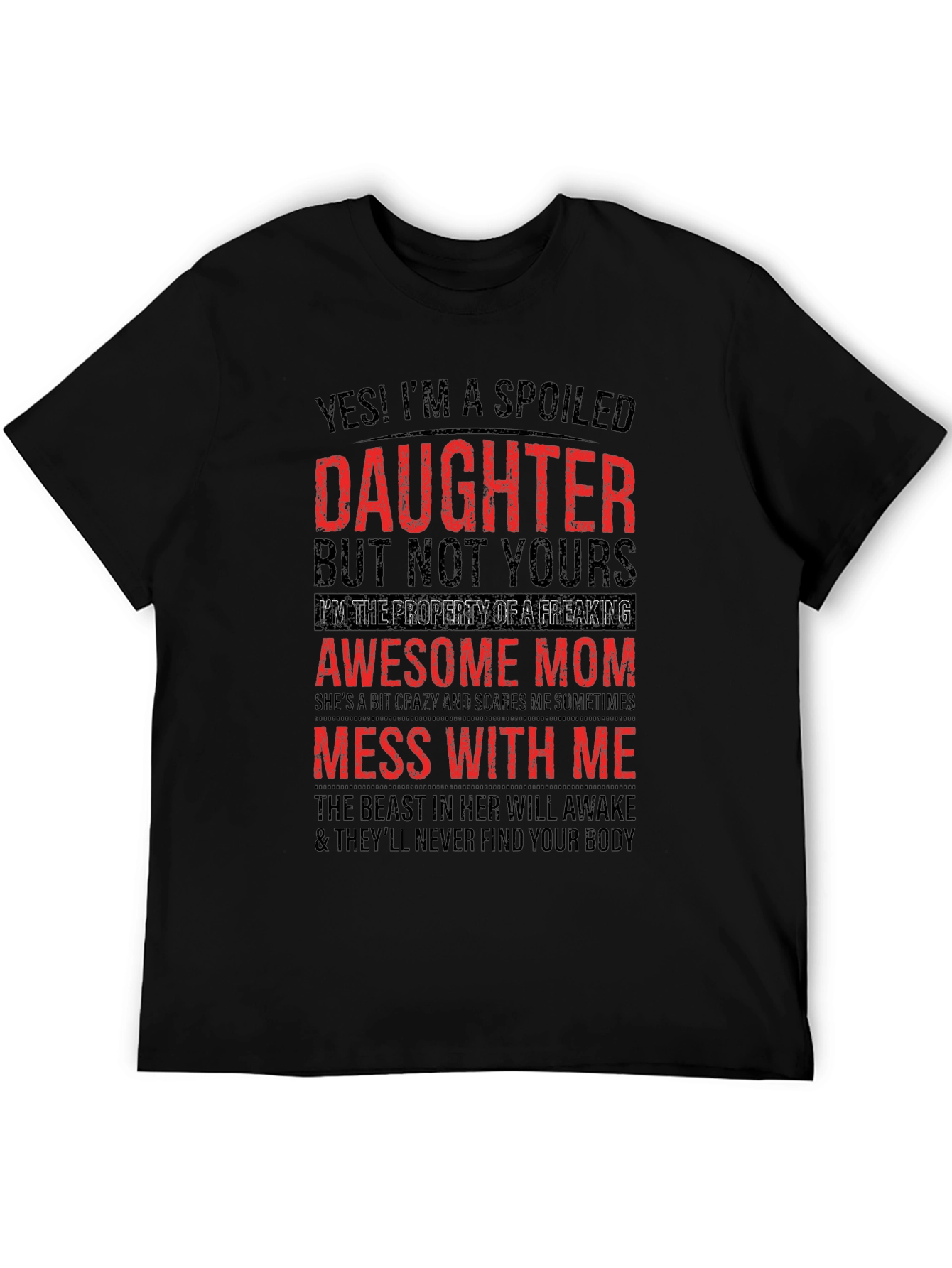 Black Spoiled Daughter Awesome Mom Graphic T-Shirt view 5