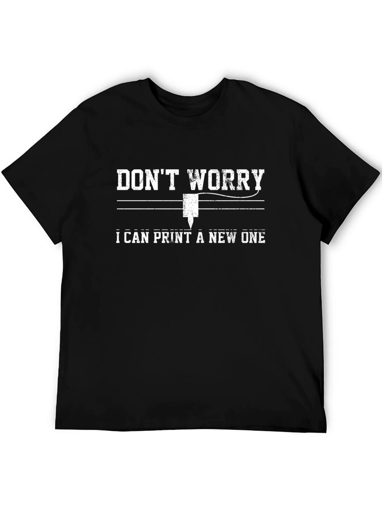 Black Don't Worry, I Can Print a New One T-Shirt view 5