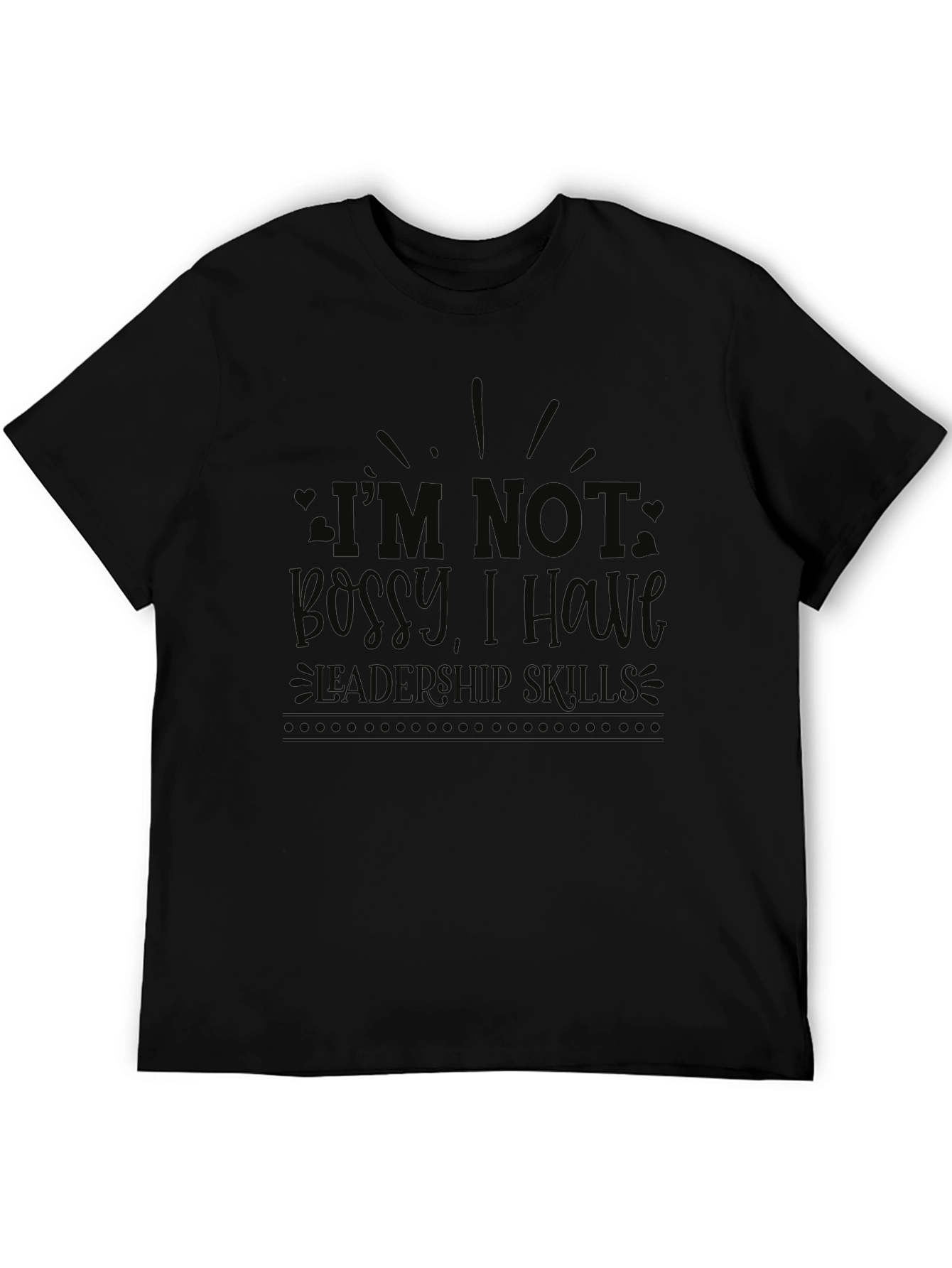 Black I'm Not Bossy Leadership Skills T-Shirt view 5