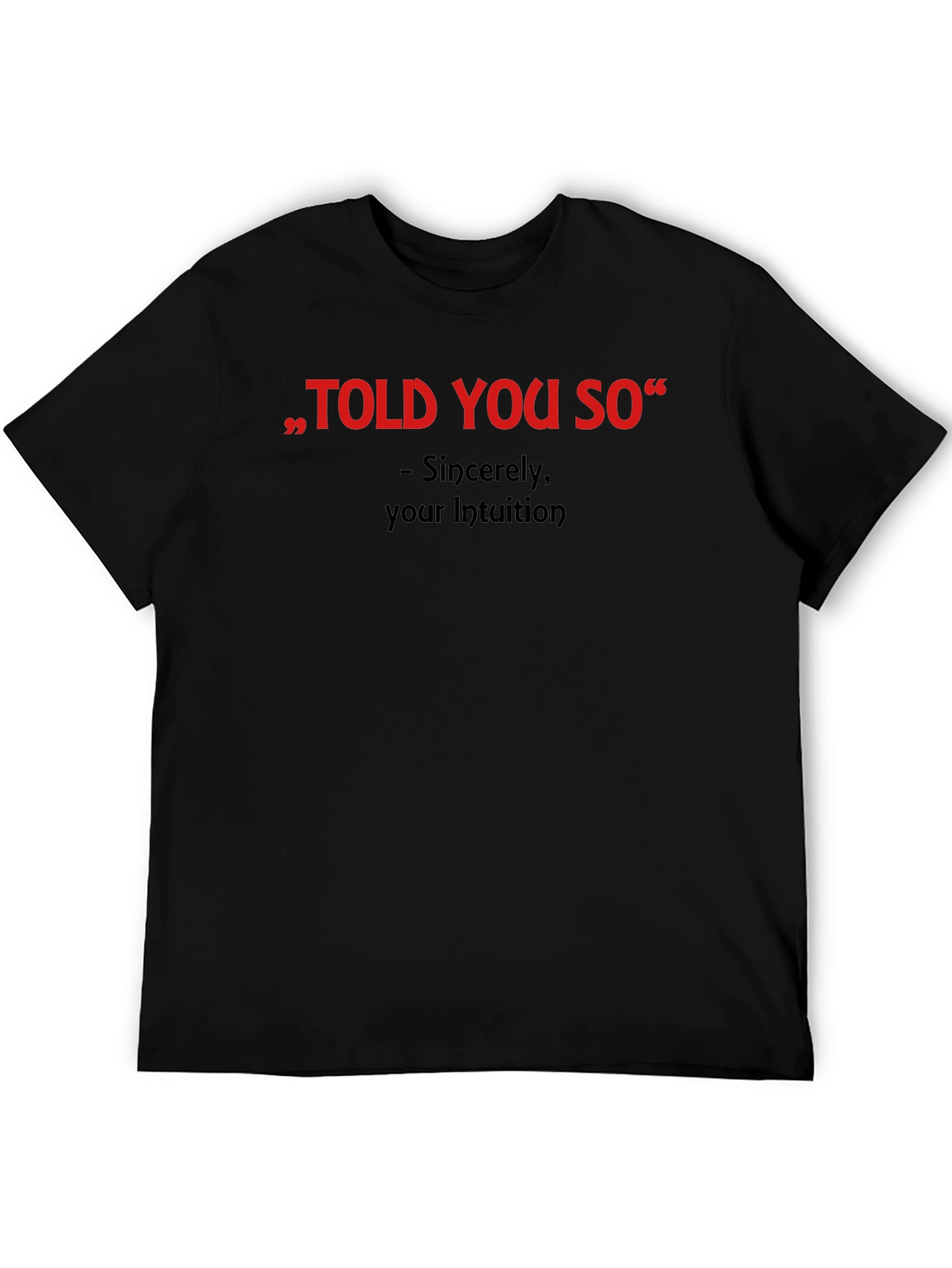 Black "Told You So" Graphic Tee - Intuition Activated view 5