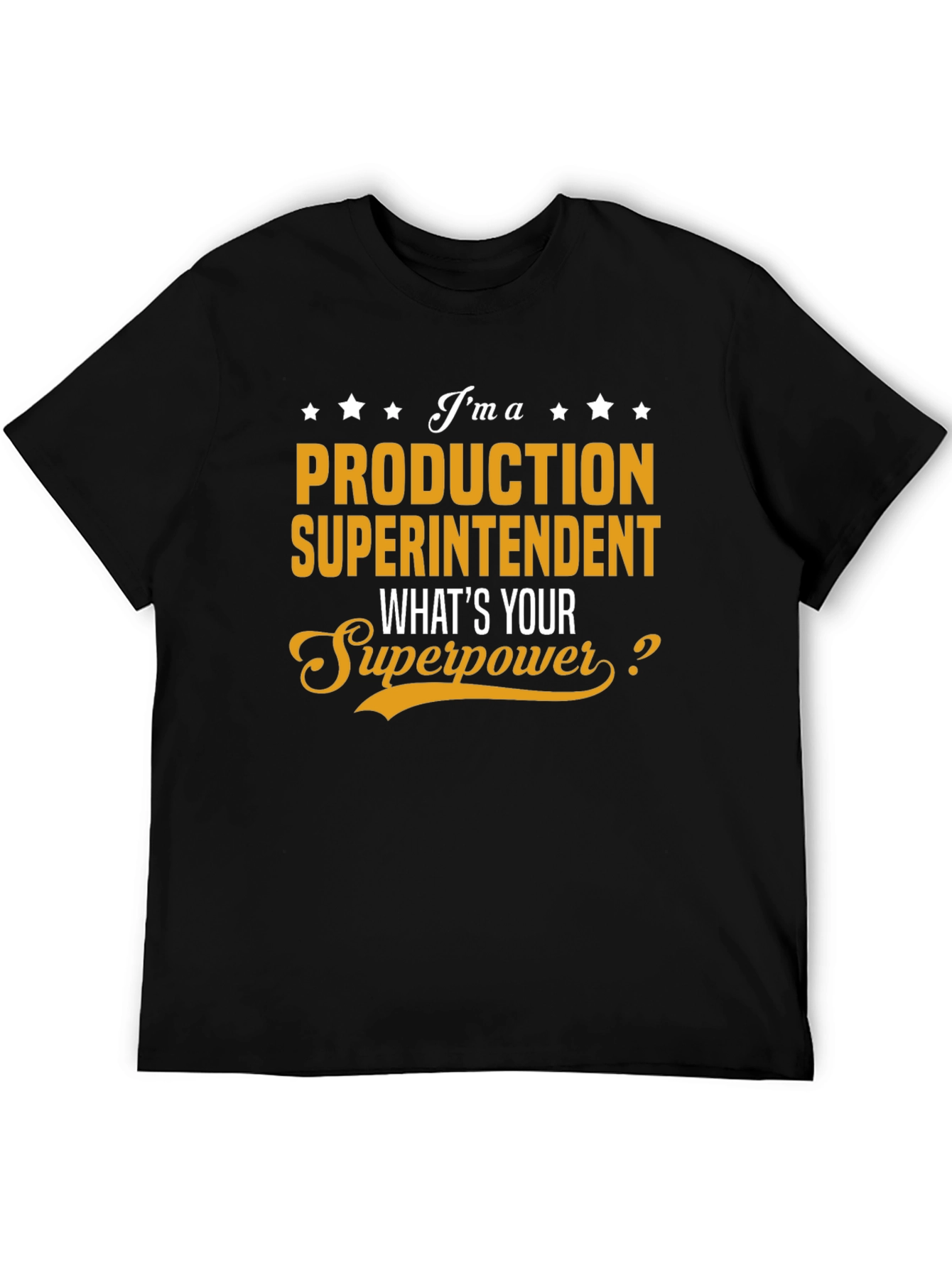 Black Production Superintendent T-Shirt - What's Your Superpower? view 5