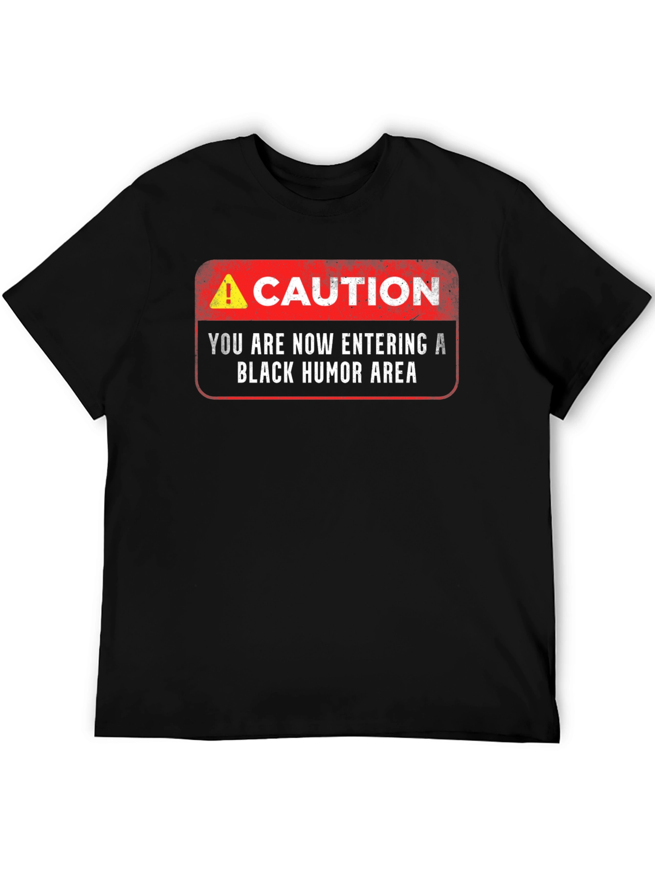 Black Caution: Black Humor Area T-Shirt view 5