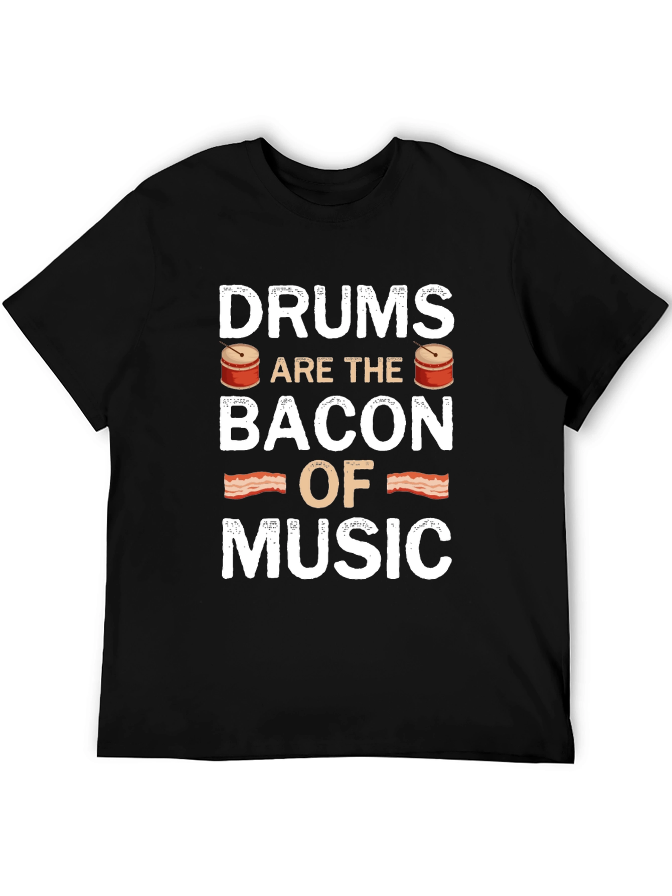 Black Drums are the Bacon of Music T-Shirt view 5