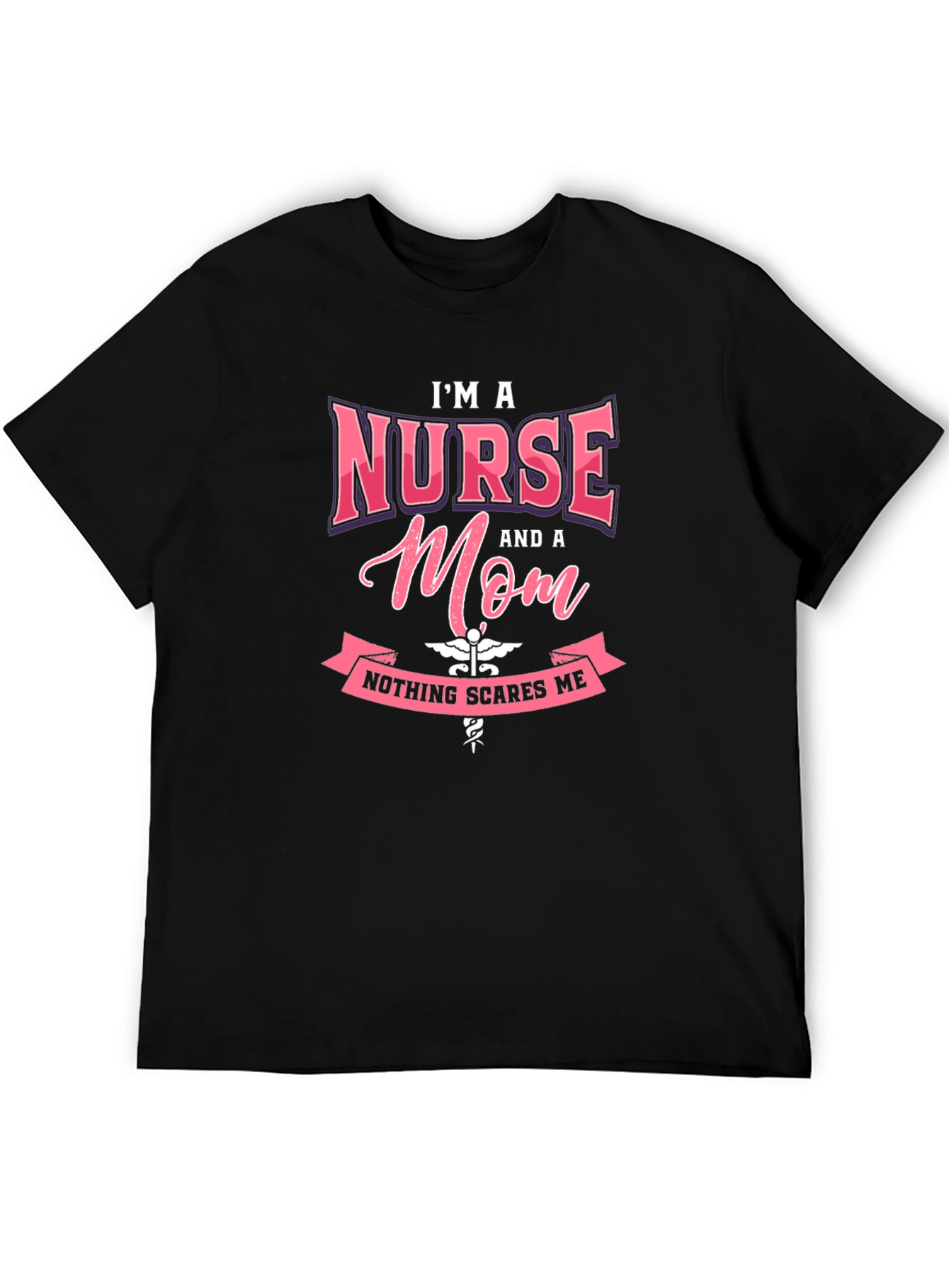 Black I'm A Nurse and a Mom T-Shirt view 5