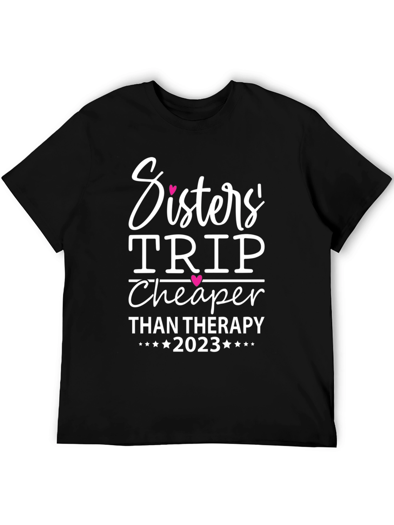 Sisters' Trip Cheaper Than Therapy 2023 T-Shirt - 5