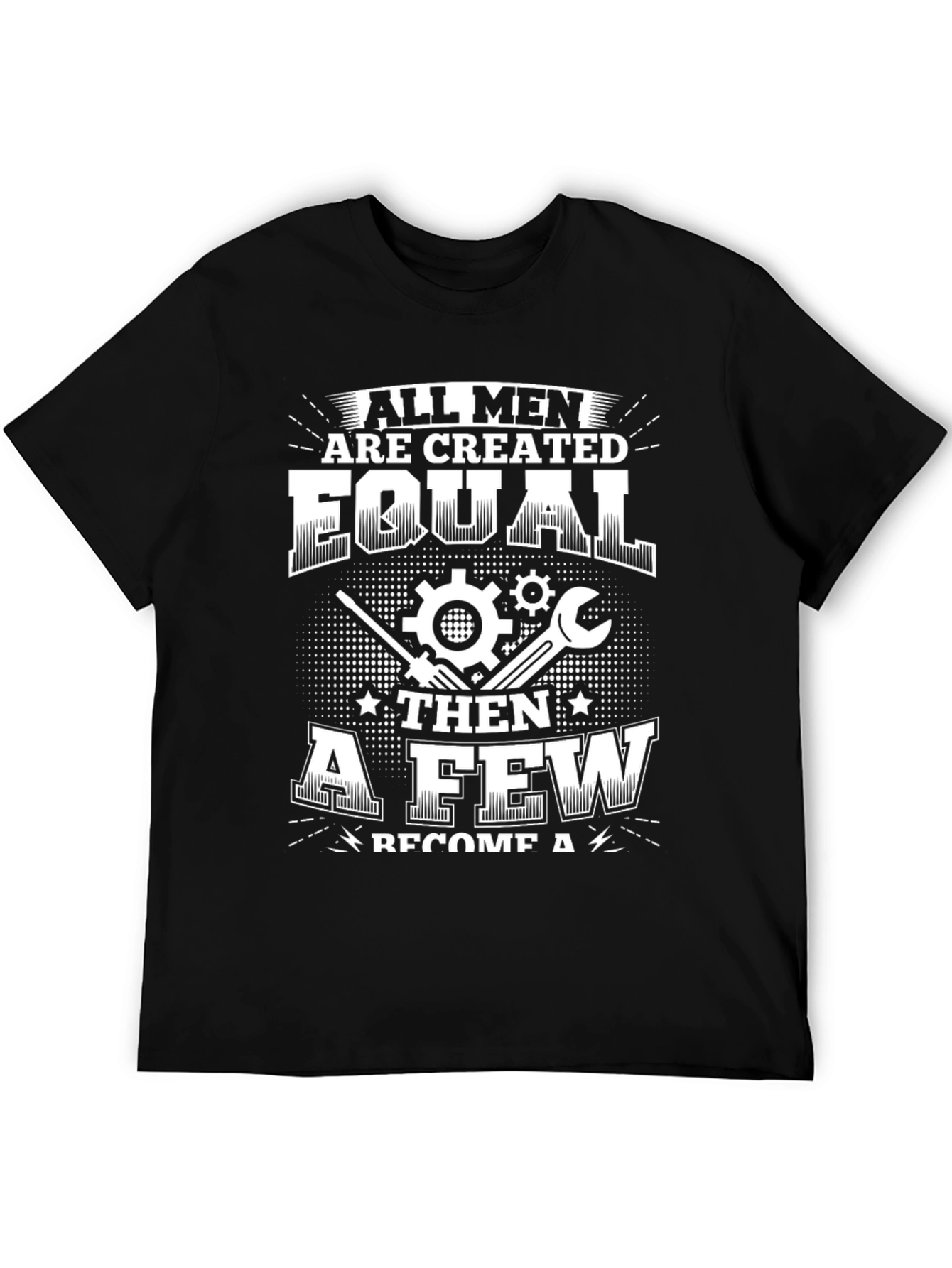 Black All Men Are Created Equal Mechanic T-Shirt view 5