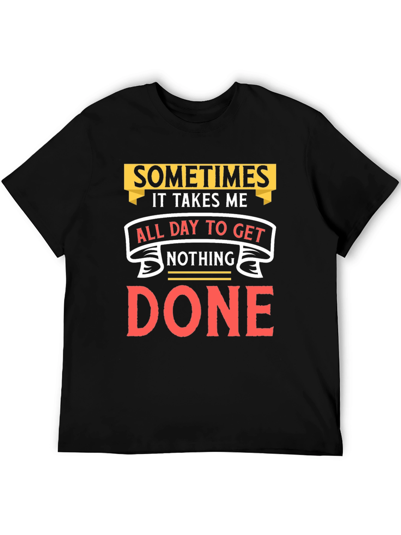 Black Funny "Nothing Done" Graphic Tee view 5