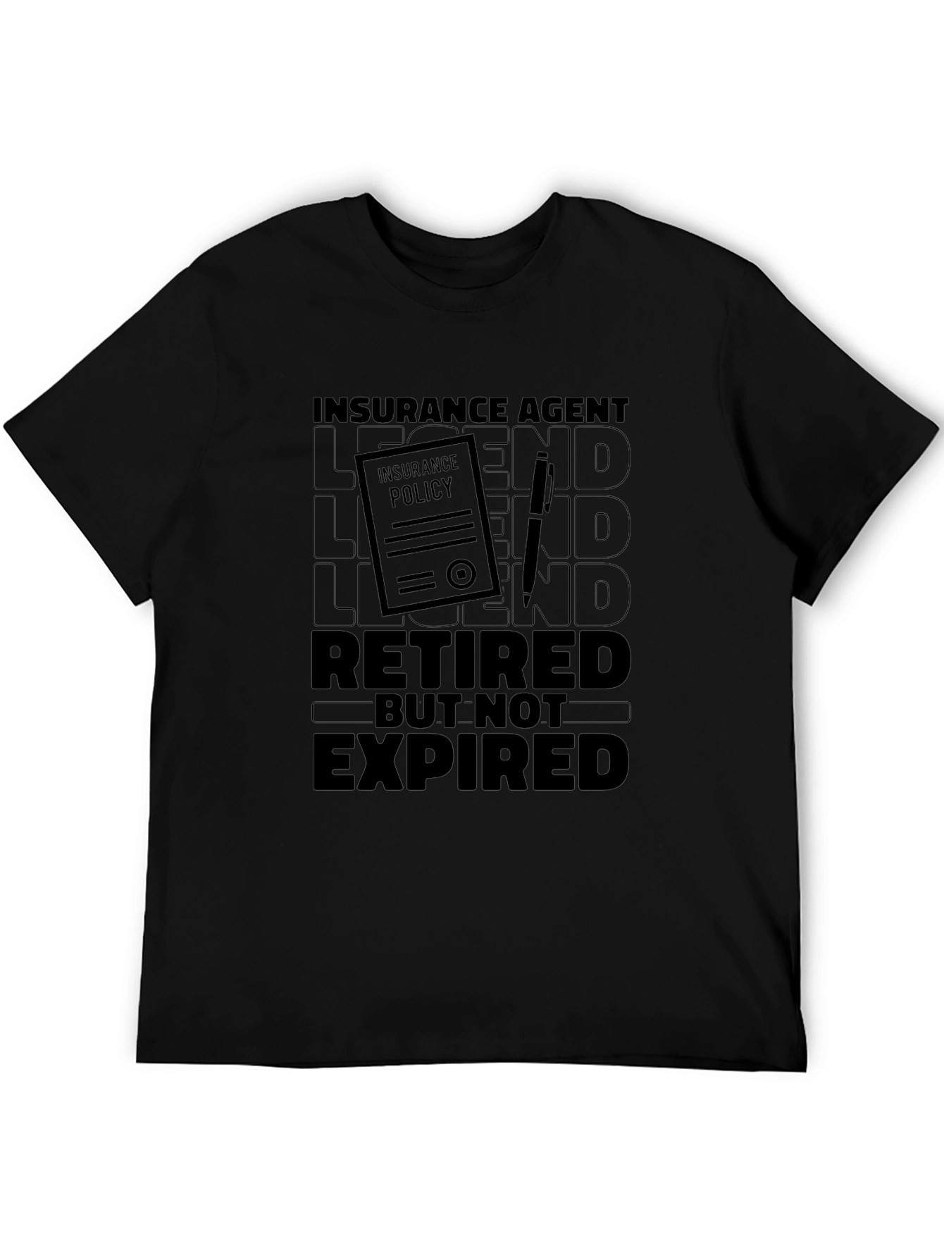 Insurance Agent Retired But Not Expired T-Shirt - 5