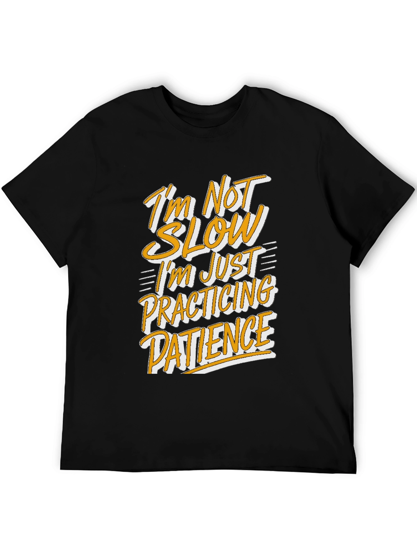 Black Funny Patience T-Shirt - I'm Not Slow view 5