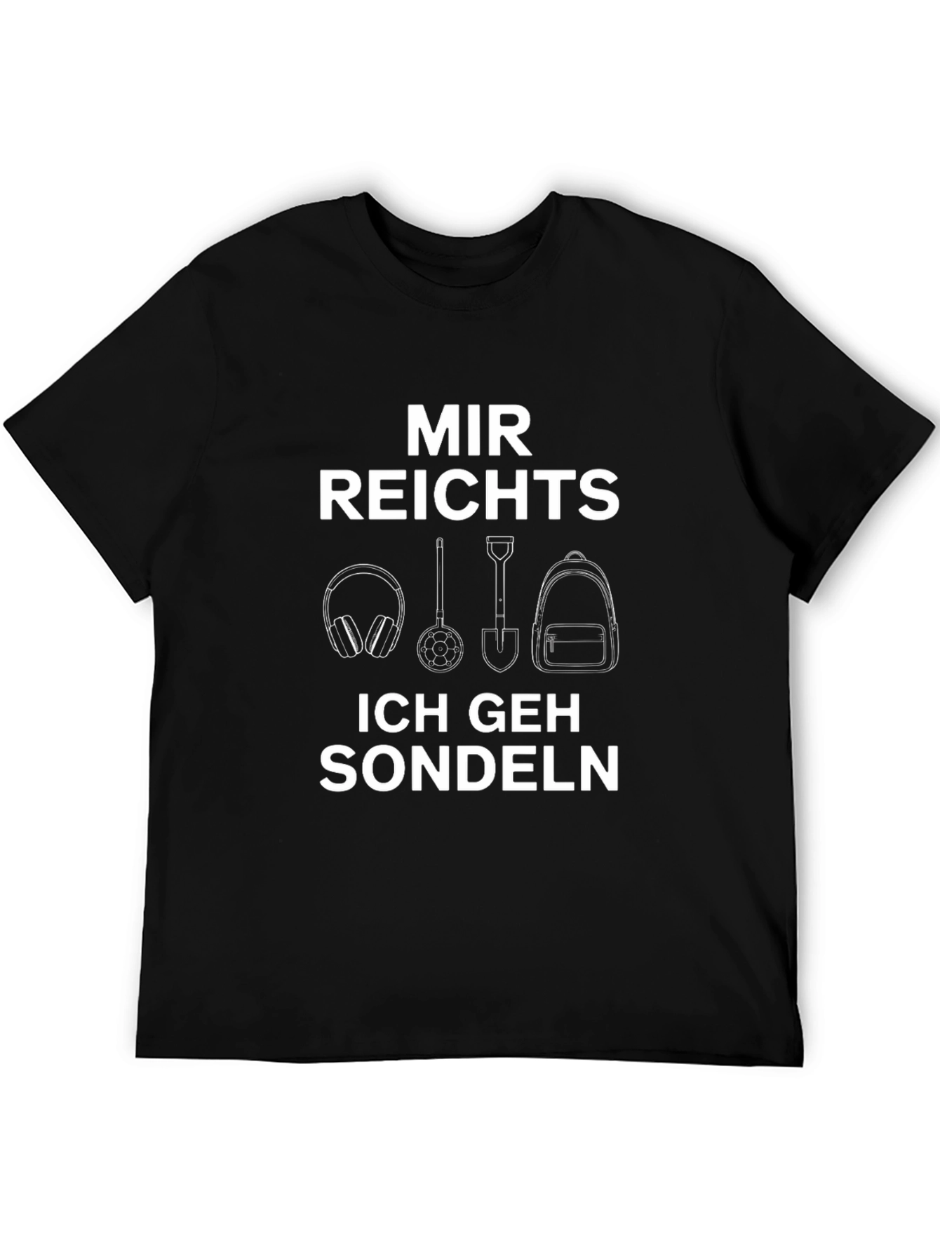 Black Mir Reichts Ich Geh Sondeln Black Graphic Tee view 5