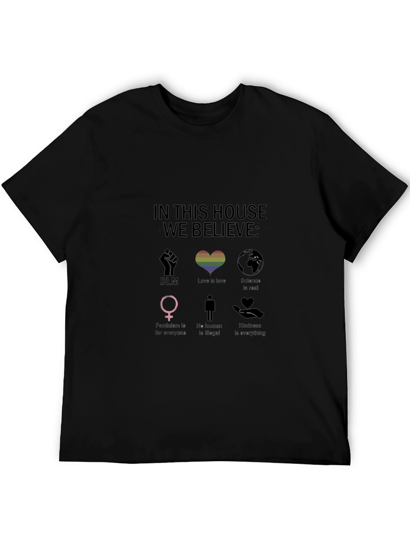Black In This House We Believe T-Shirt view 5