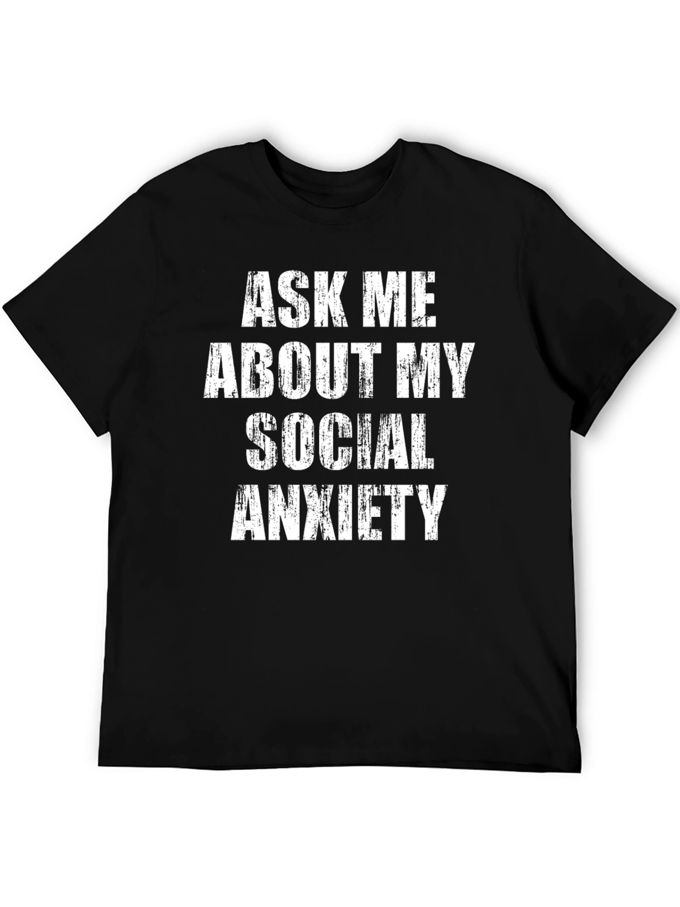 Black Social Anxiety T-Shirt - Bold Statement Tee view 5