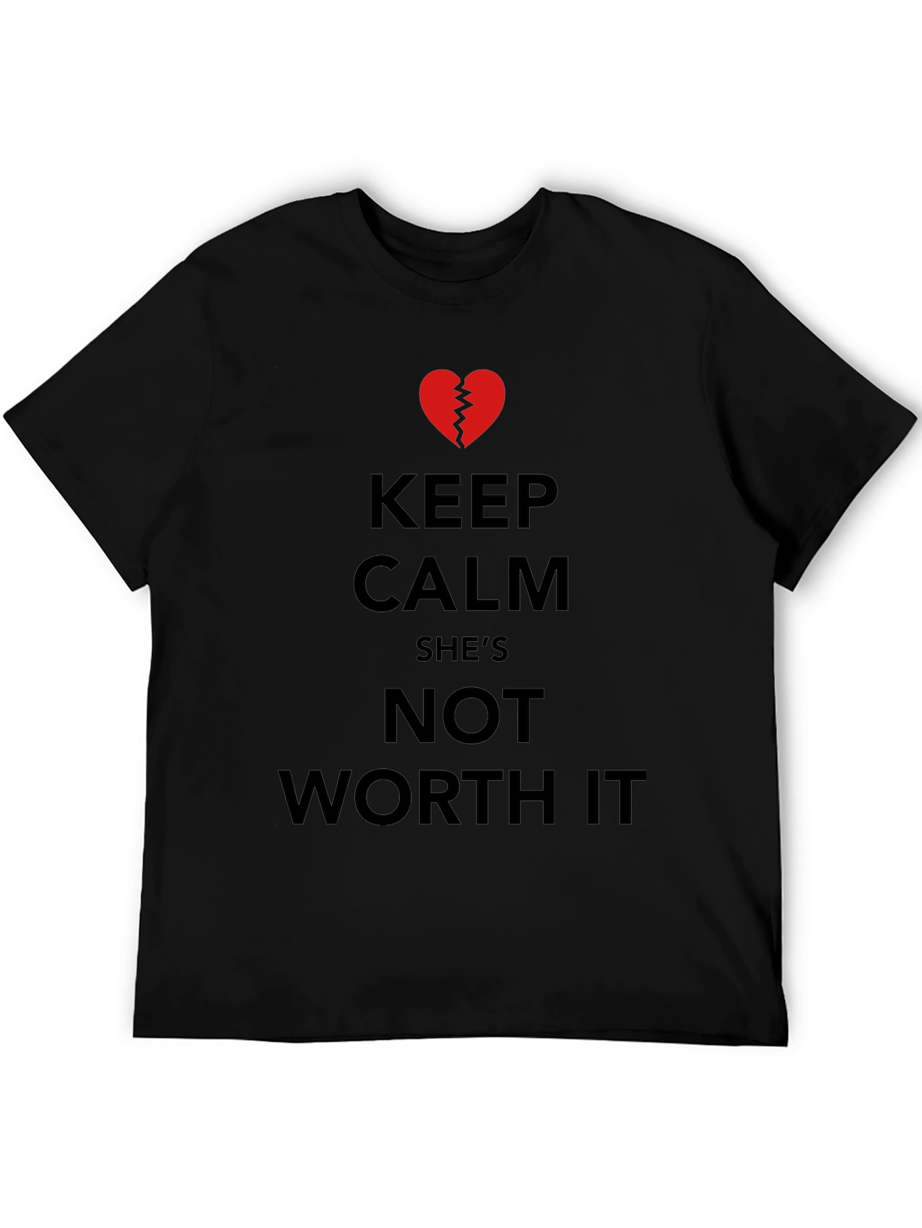 Black Keep Calm She's Not Worth It - Graphic Tee view 5