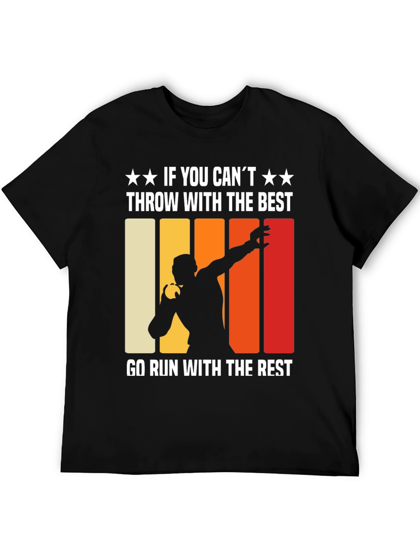 Black Shot Put Thrower T-Shirt: If You Can't Throw With the Best view 5