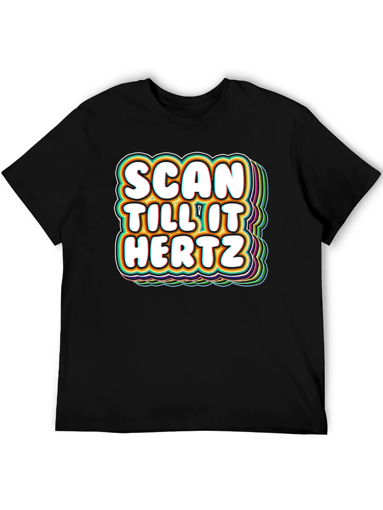 Black Scan Till It Hertz T-Shirt Funny Groovy Graphic Tee view 5