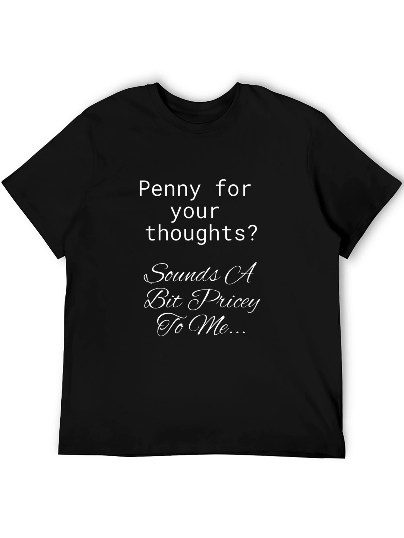 Black Funny Penny for Your Thoughts Graphic T-Shirt view 5
