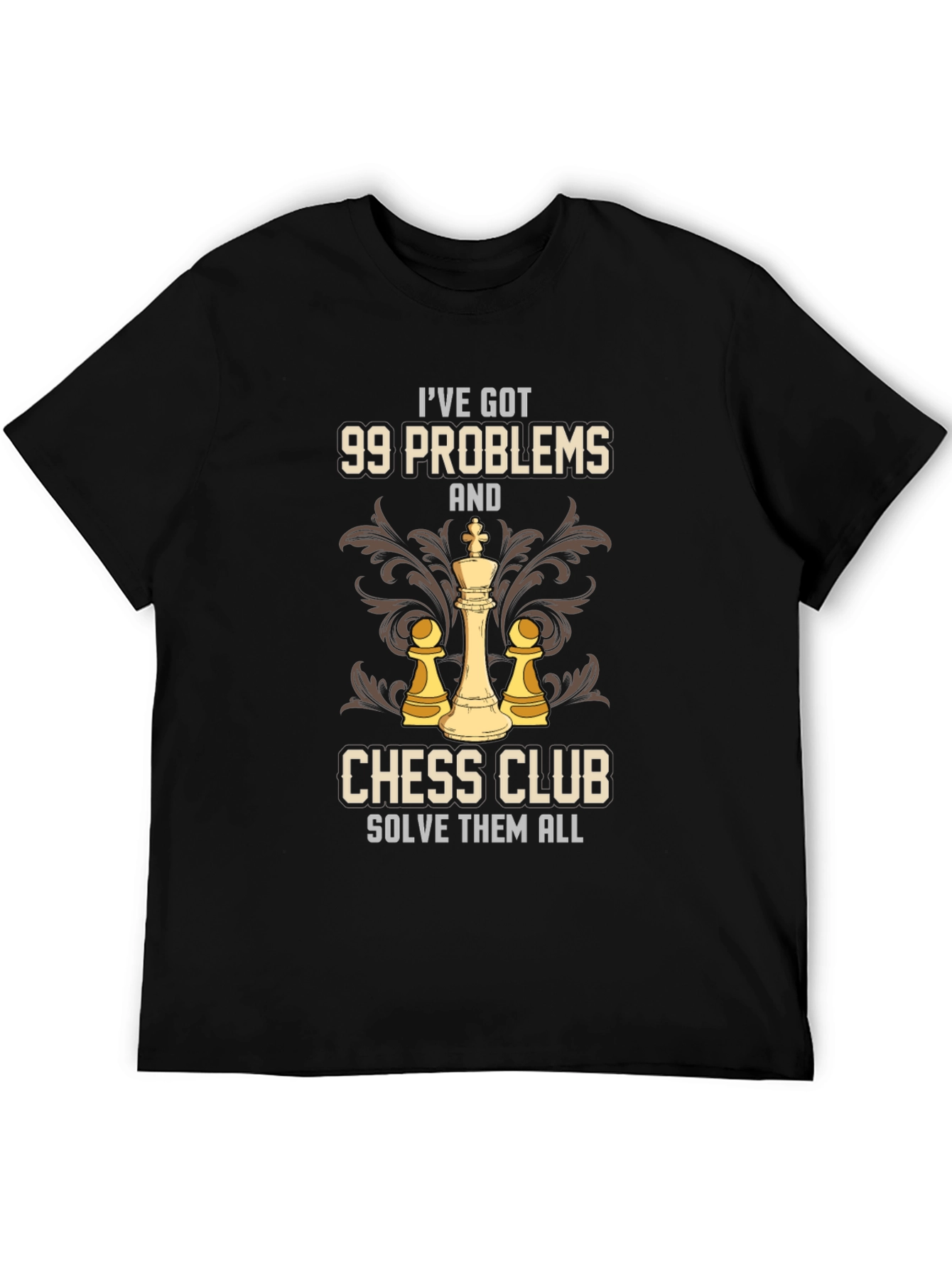 Black 99 Problems Chess Club Solve Them All T-Shirt view 5