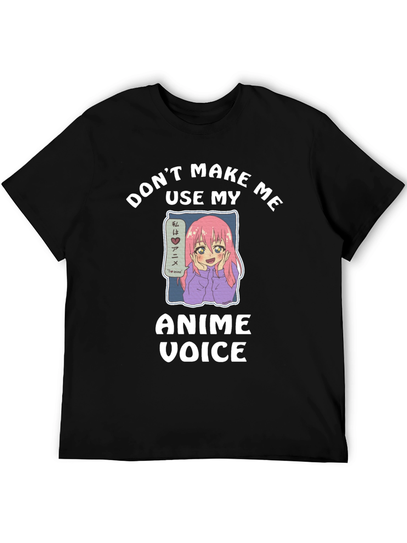 Black Anime Voice T-Shirt - Don't Make Me Use My Anime Voice view 5