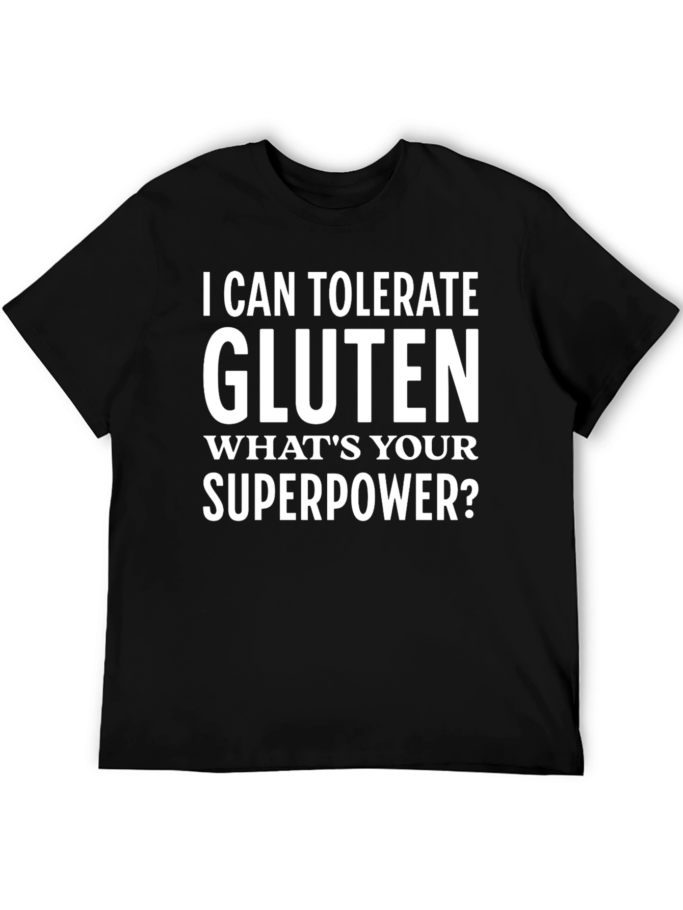 Black I Can Tolerate Gluten Graphic T-Shirt view 5