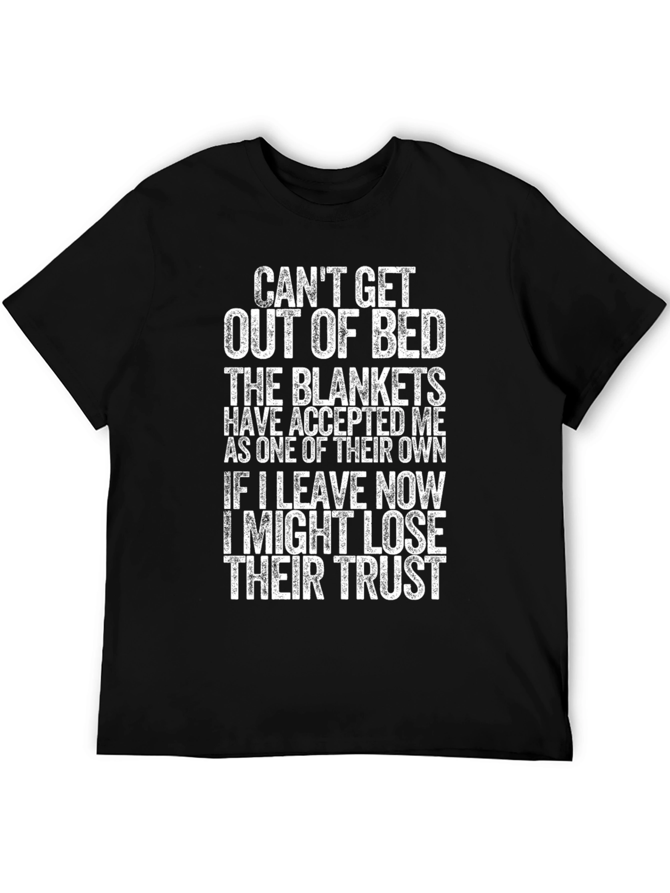 Black Can't Get Out of Bed T-Shirt view 5