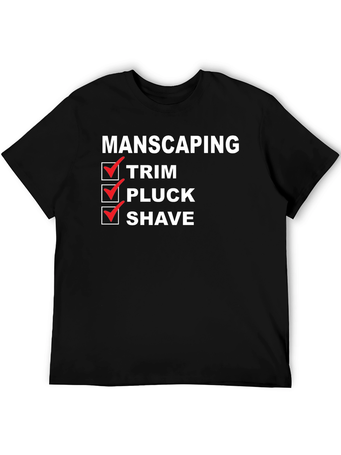 Black Manscaping Checklist T-Shirt - Funny Grooming Tee view 5