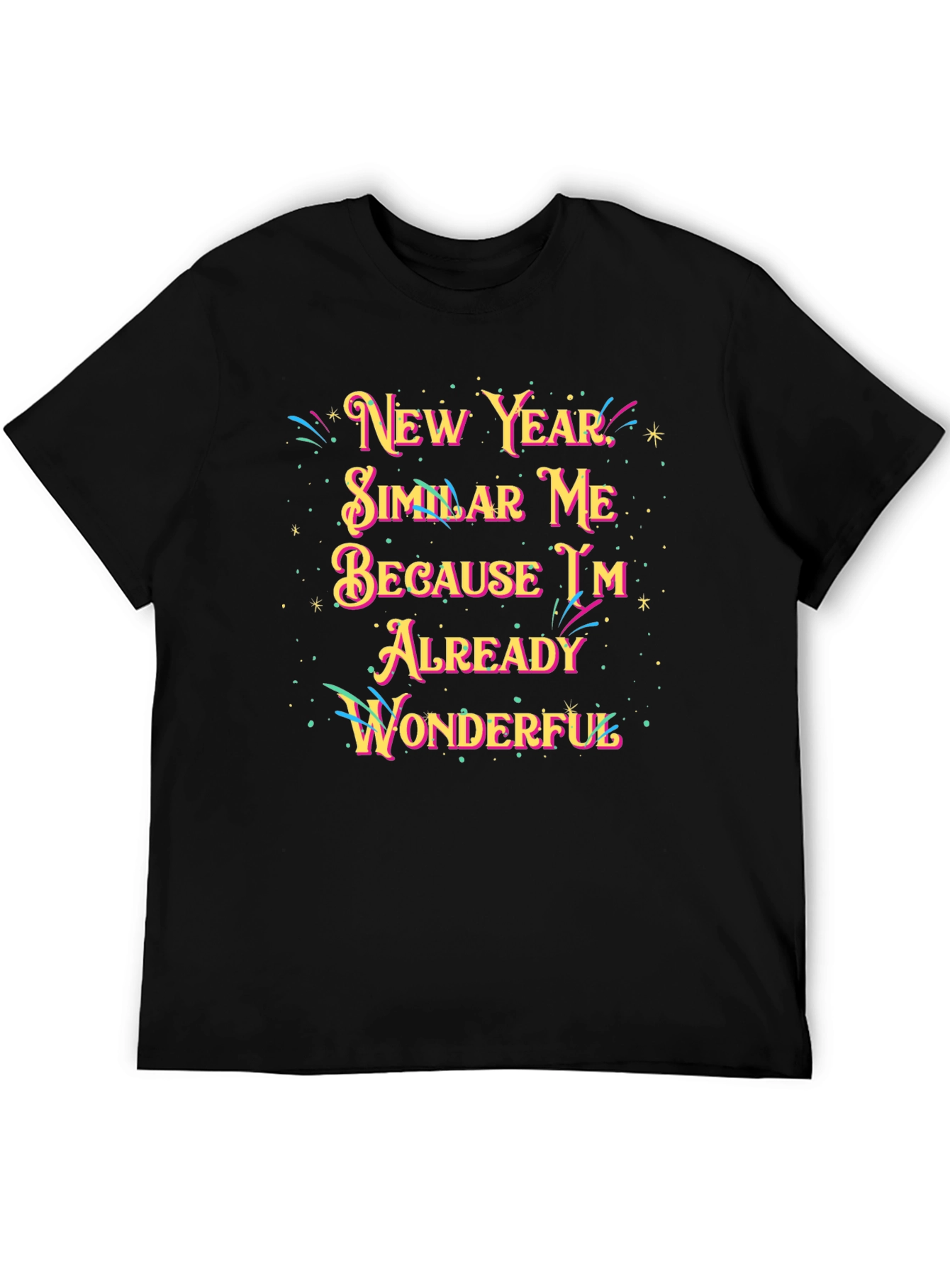 Black New Year Similar Me Wonderful Black Graphic Tee view 5