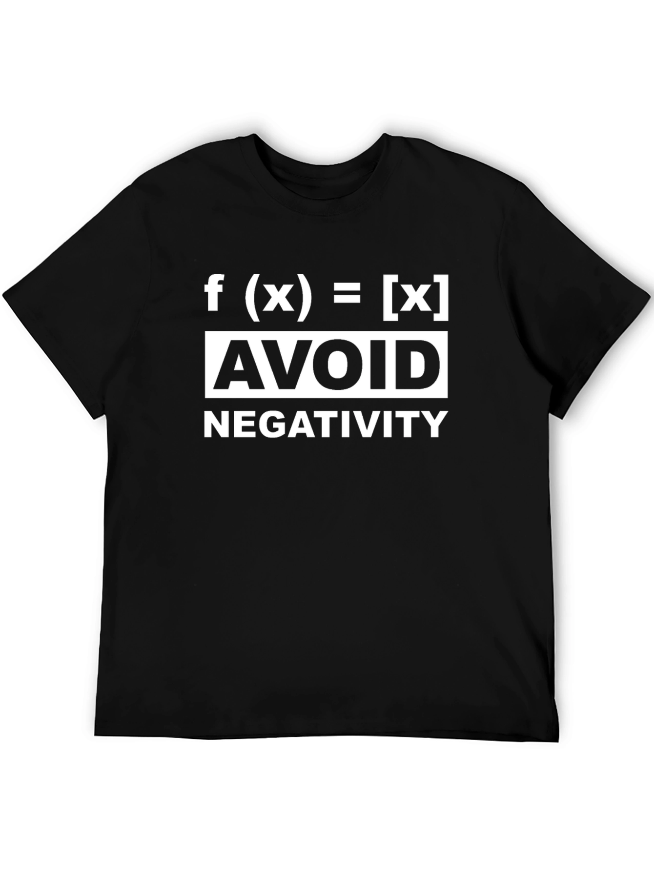 Black Avoid Negativity Math Humor Black T-Shirt view 5