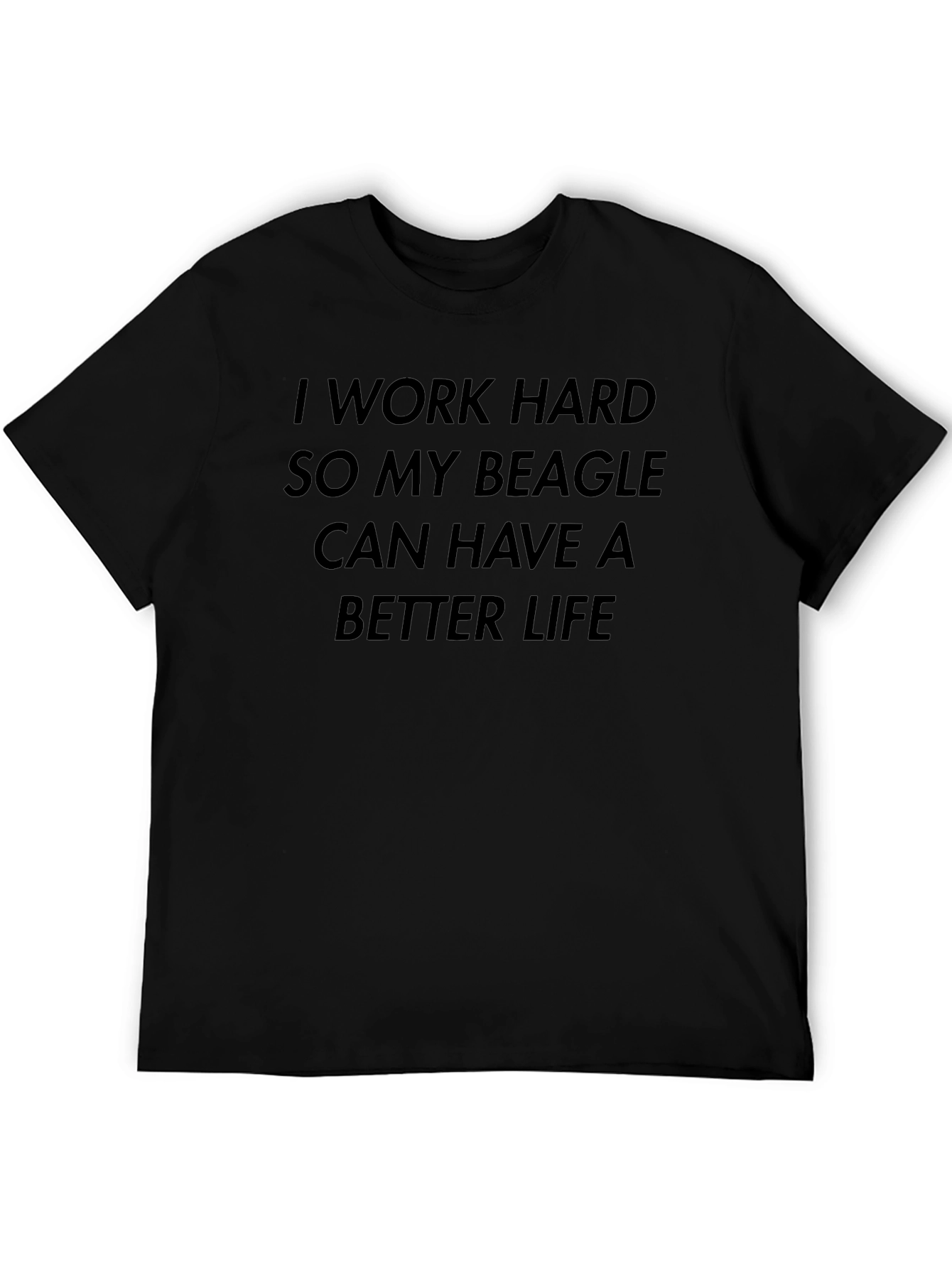 Black Beagle Lover's T-Shirt: I Work Hard For My Beagle view 5