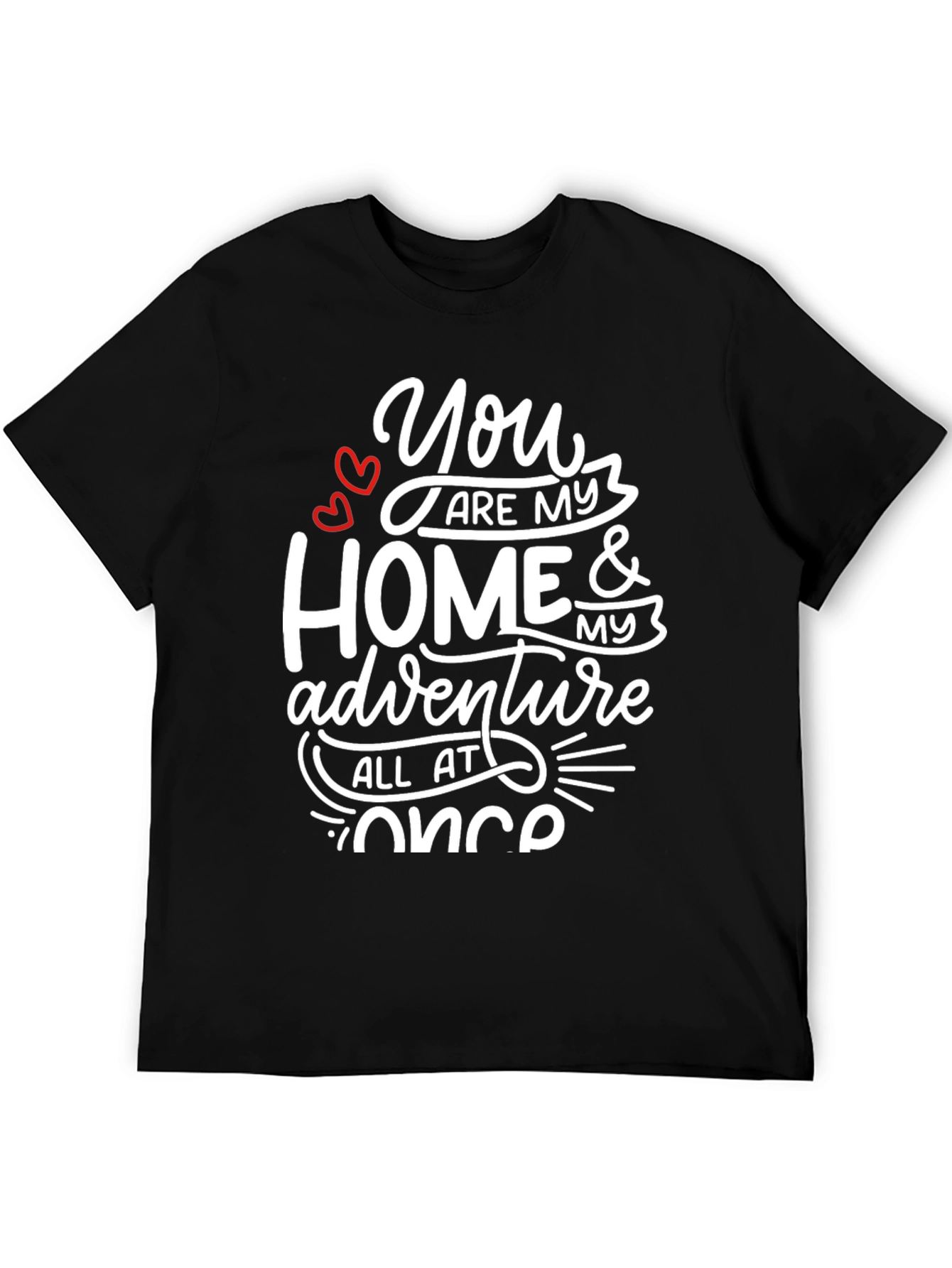 Black Romantic Graphic Tee - You Are My Home & Adventure view 5