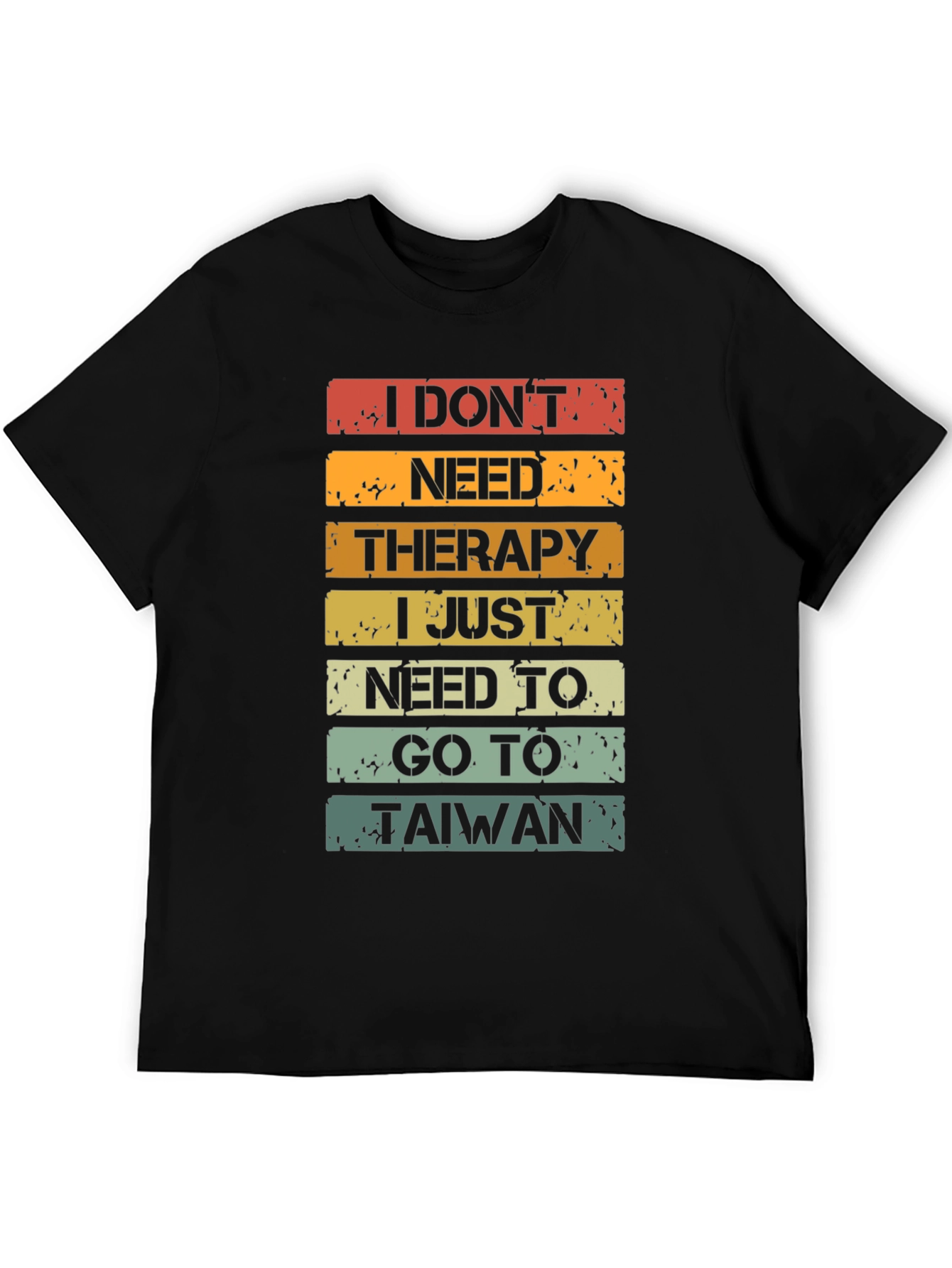 Black I Don't Need Therapy T-Shirt - Taiwan Travel Shirt view 5