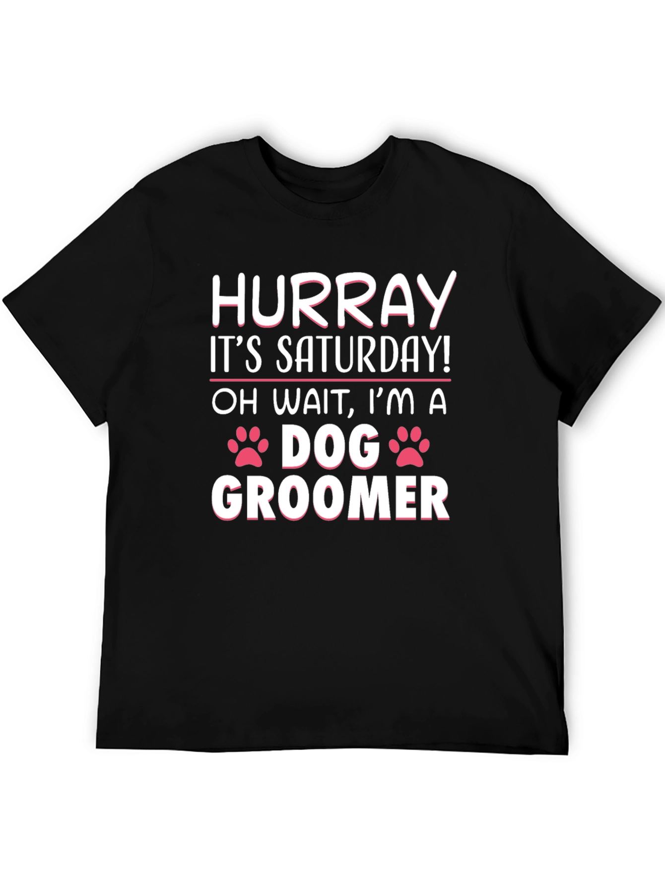 Black Funny Dog Groomer T-Shirt - Saturday Humor view 5