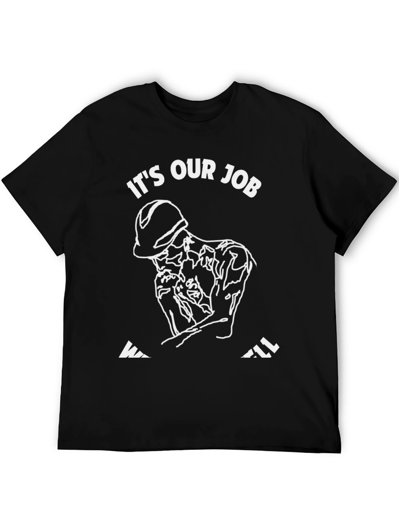 Black It's Our Job T-Shirt view 5