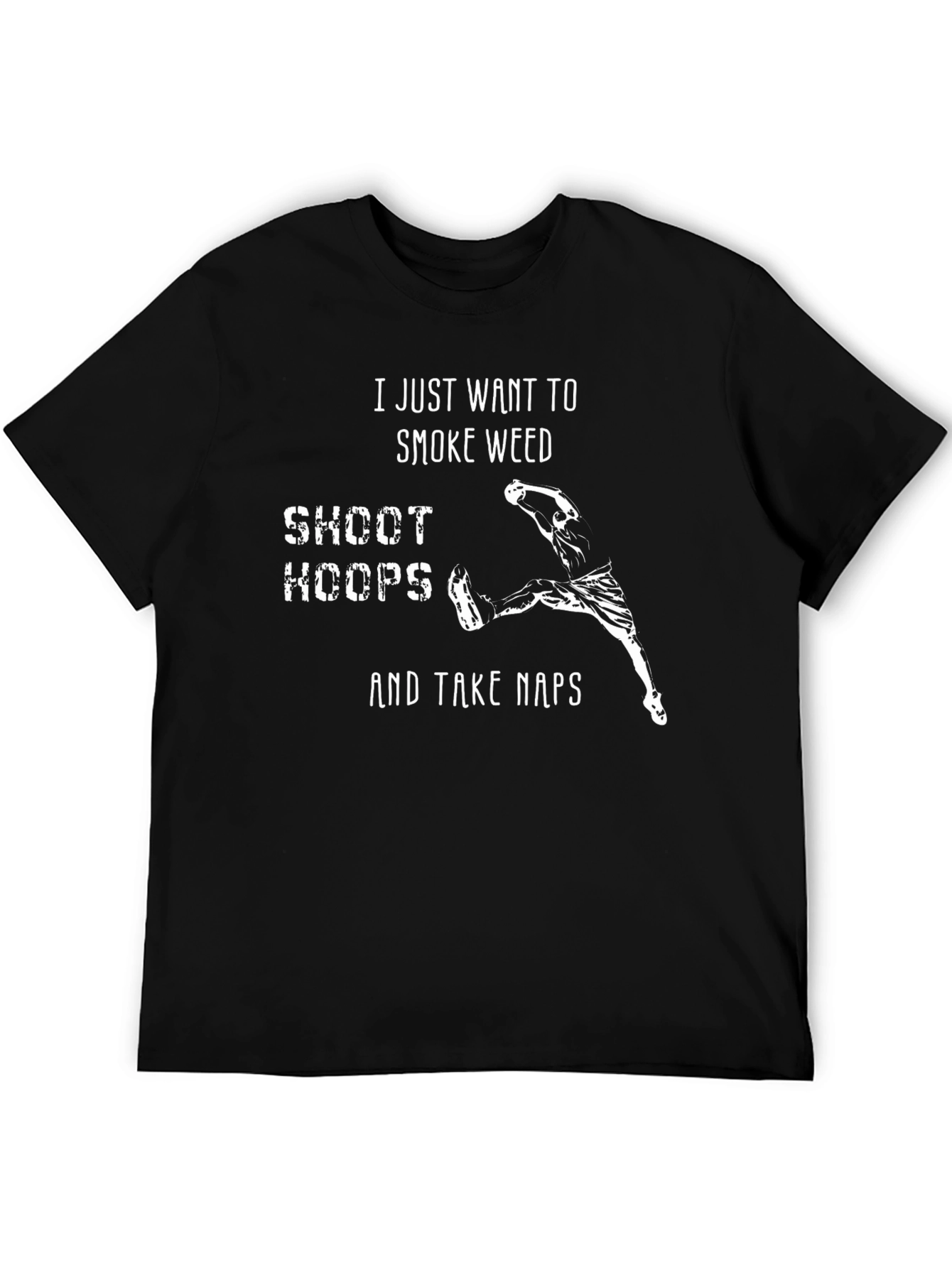 Black Smoke Weed, Shoot Hoops, Take Naps T-Shirt view 5